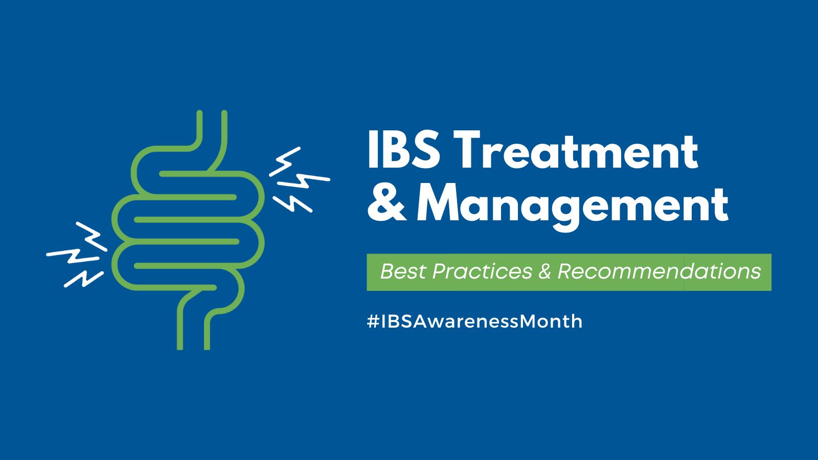 IBS Awareness Month &amp; World IBS Day - April 2023: Best Practices and Recommendations for IBS Treatment and Management featured image