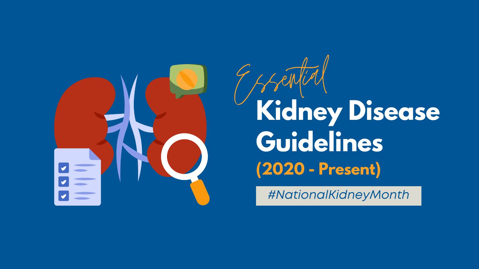 National Kidney Month 2024 - Essential Kidney Disease Guidelines (2020 - Present) post image