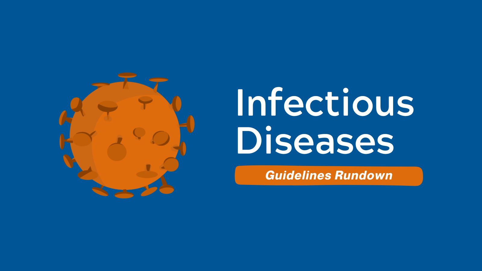 What’s New in Infectious Diseases So Far Through April 2024 - Guidelines Rundown featured image