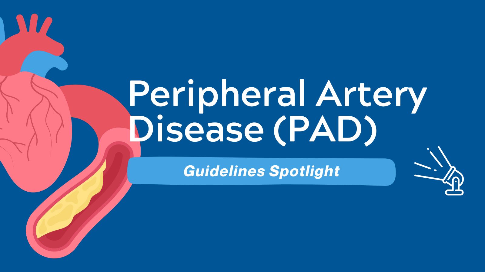 New Lower Extremity Peripheral Artery Disease Guidelines 2024 - What’s Changed and Key Takeaways featured image