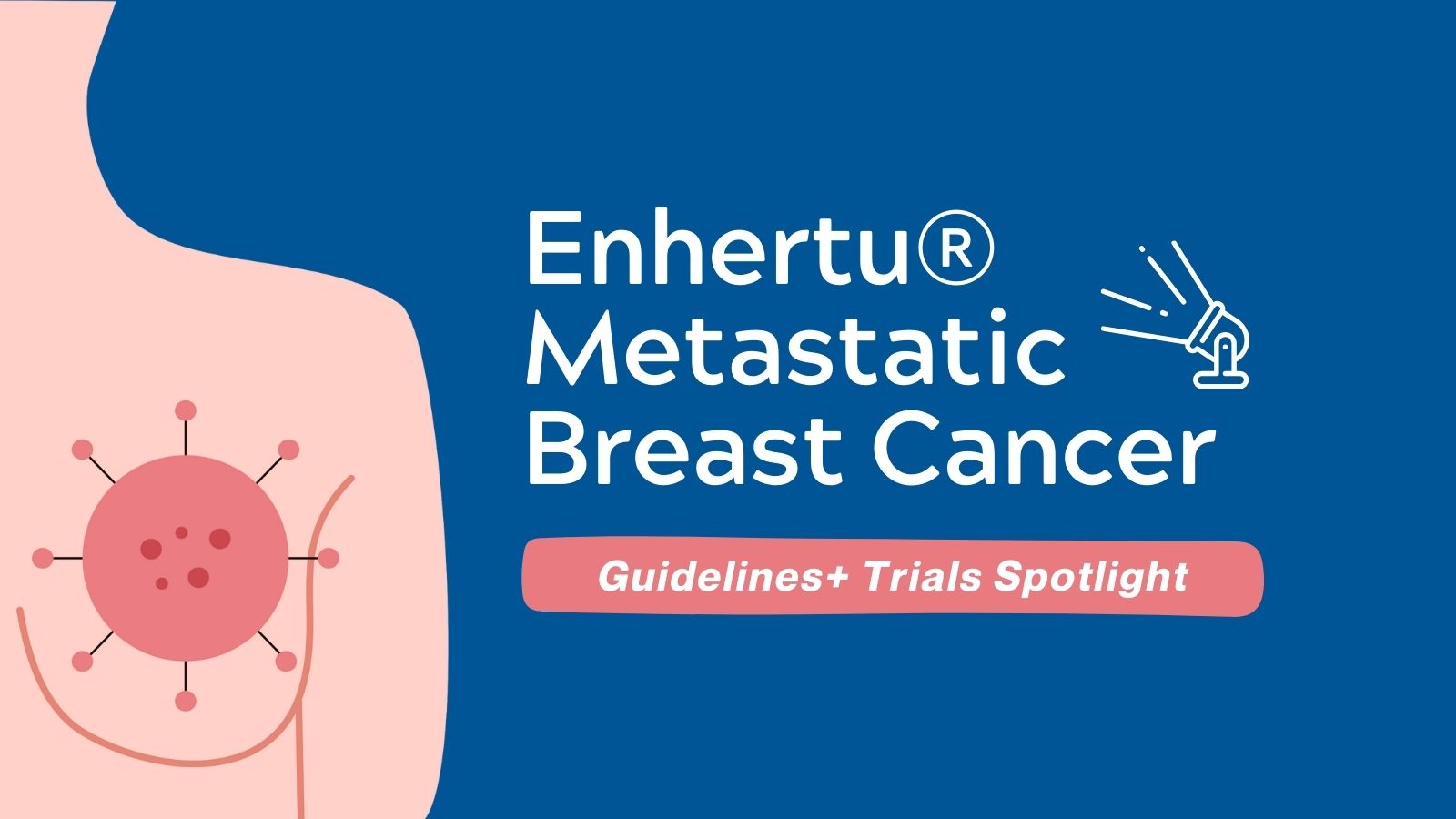 Enhertu® Metastatic Breast Cancer Trial Results DESTINY-Breast06 featured image