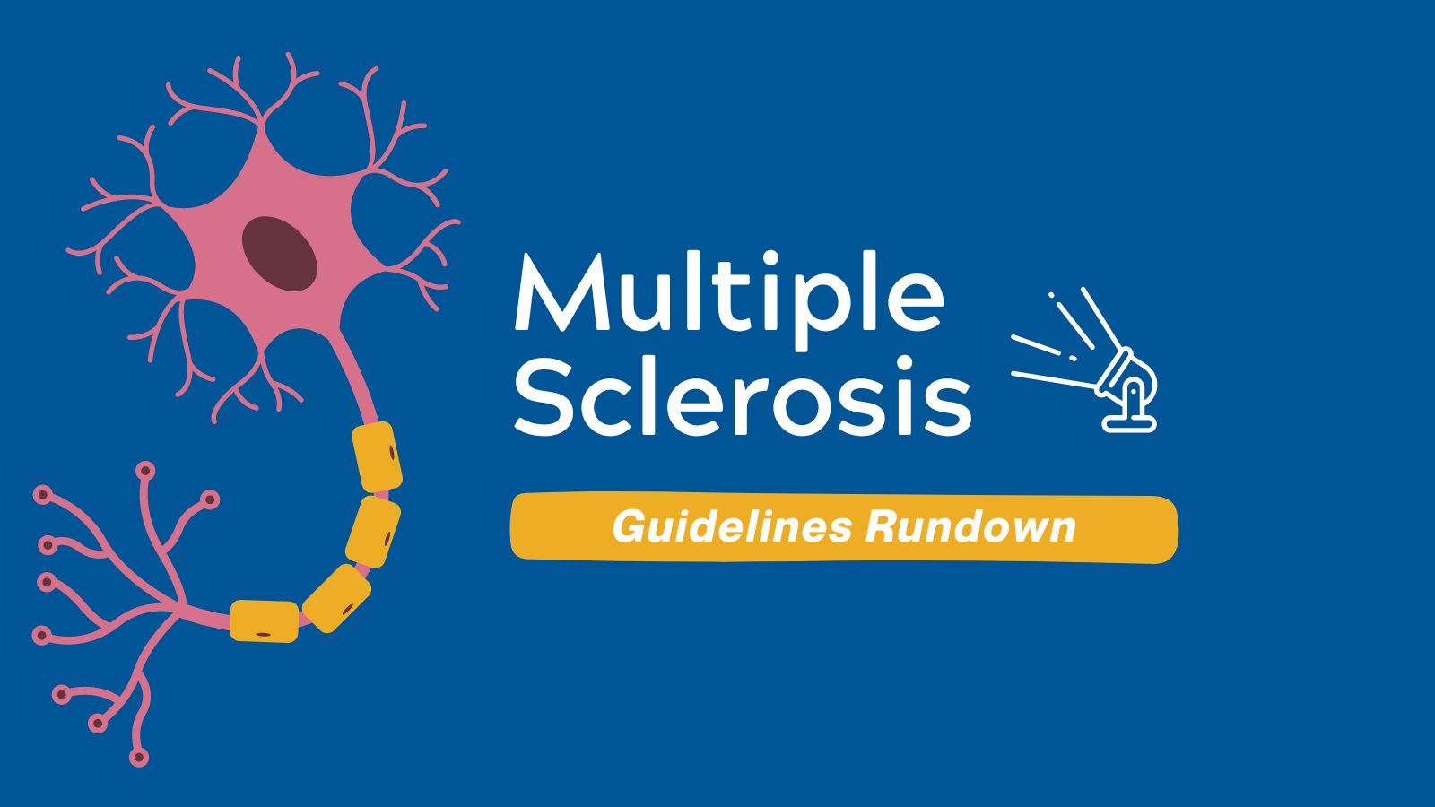 Multiple Sclerosis - Guidelines Rundown featured image