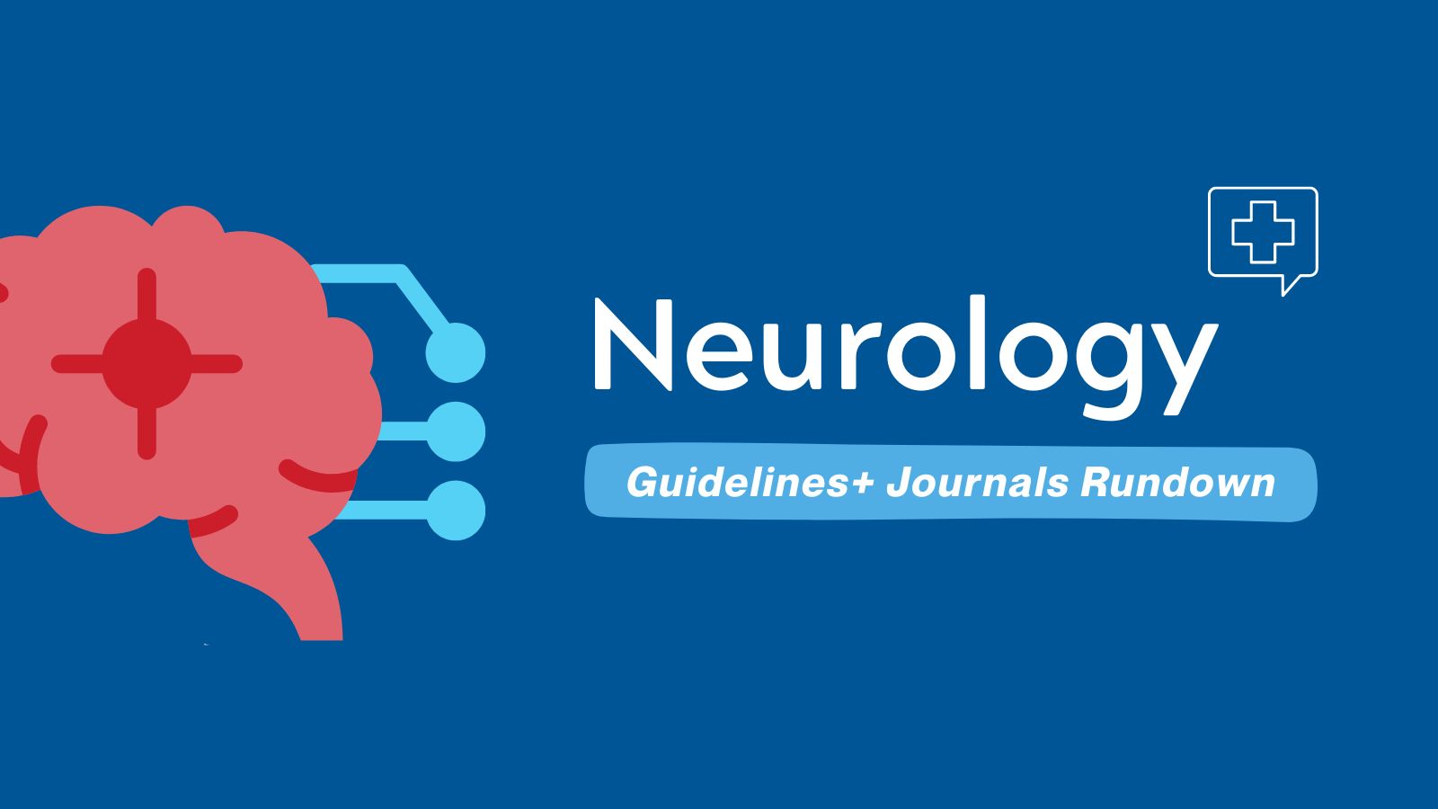 Top Neurology Articles June 2024 - Guidelines+ Journals post image