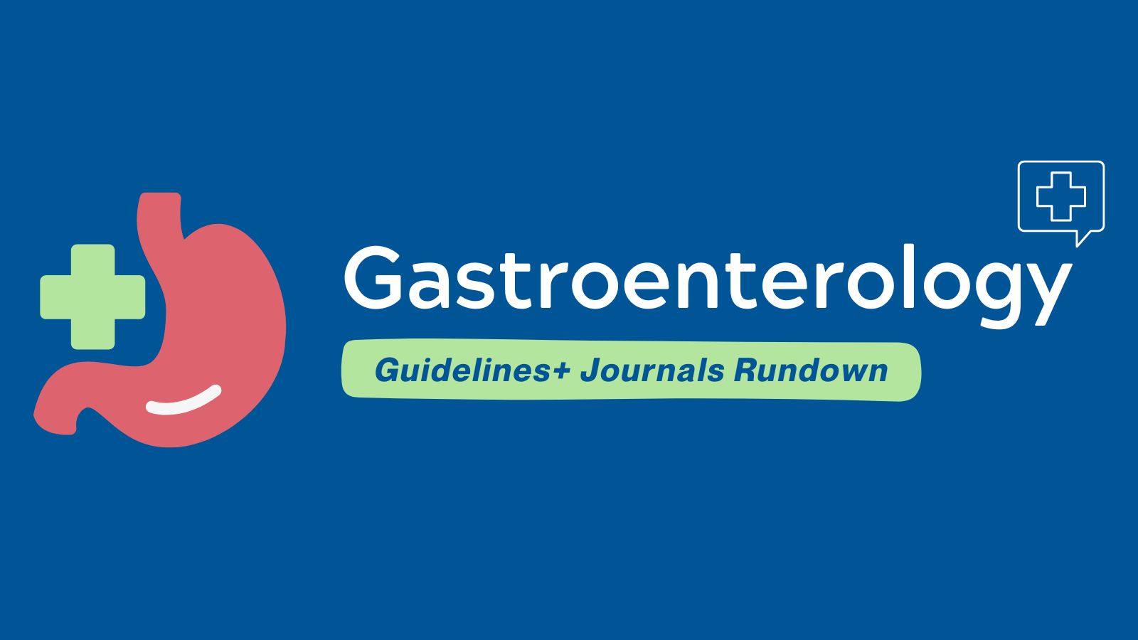 Most Popular Gastroenterology Publications June 2024 - Guidelines+ Journals Rundown featured image