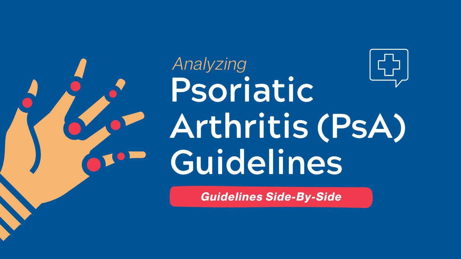 Analyzing Guidelines for Psoriatic Arthritis (PsA) - Guidelines Side-By-Side featured image
