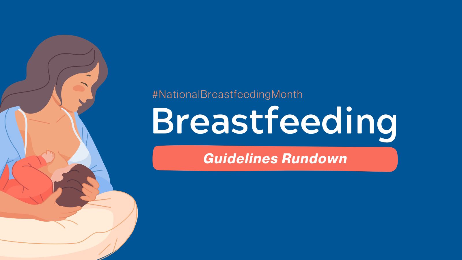 Breastfeeding - Guidelines Rundown (National Breastfeeding Month 2024) featured image