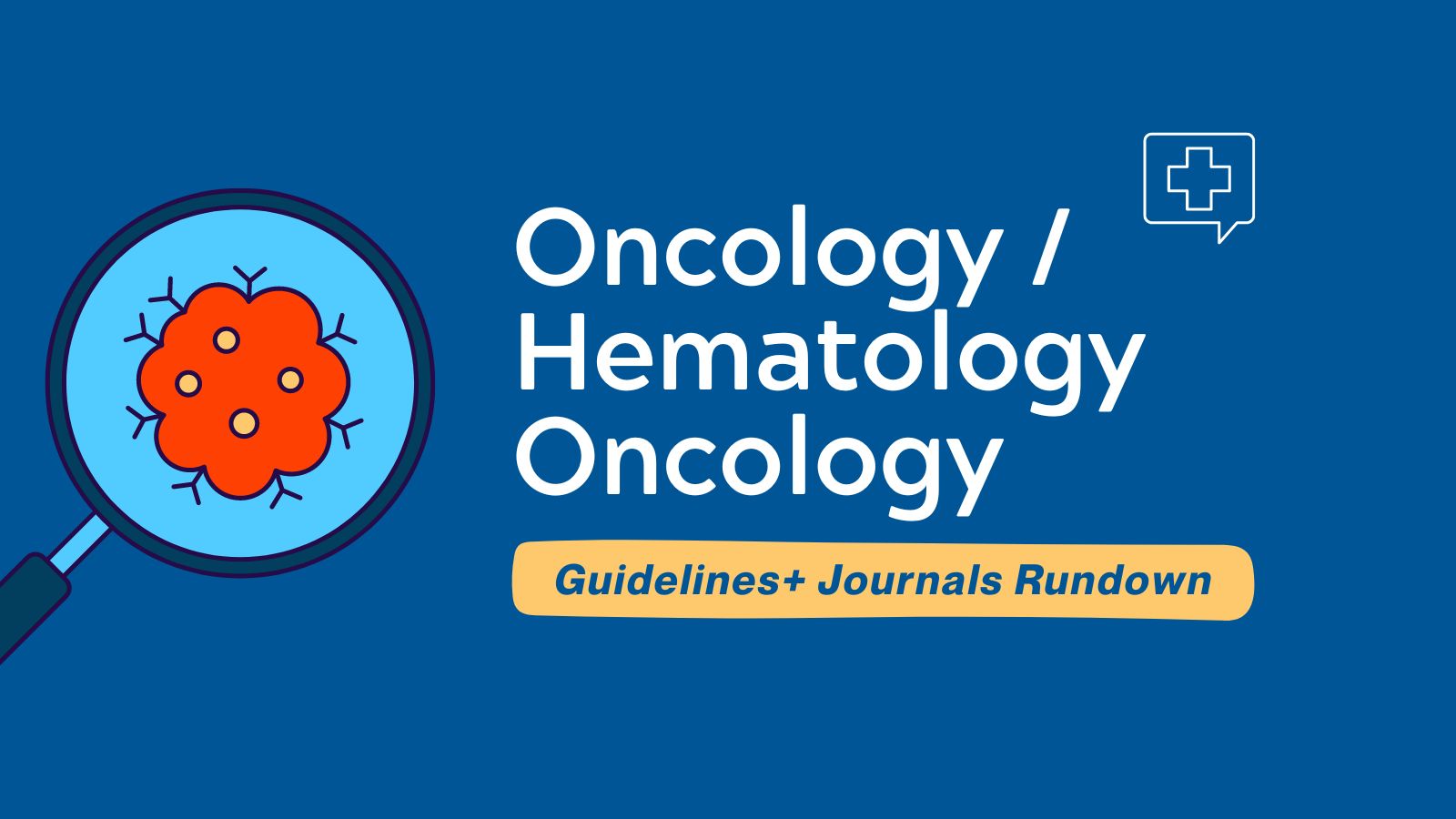 Top Oncology / Hematology Articles - Guidelines+ Journals Rundown ...