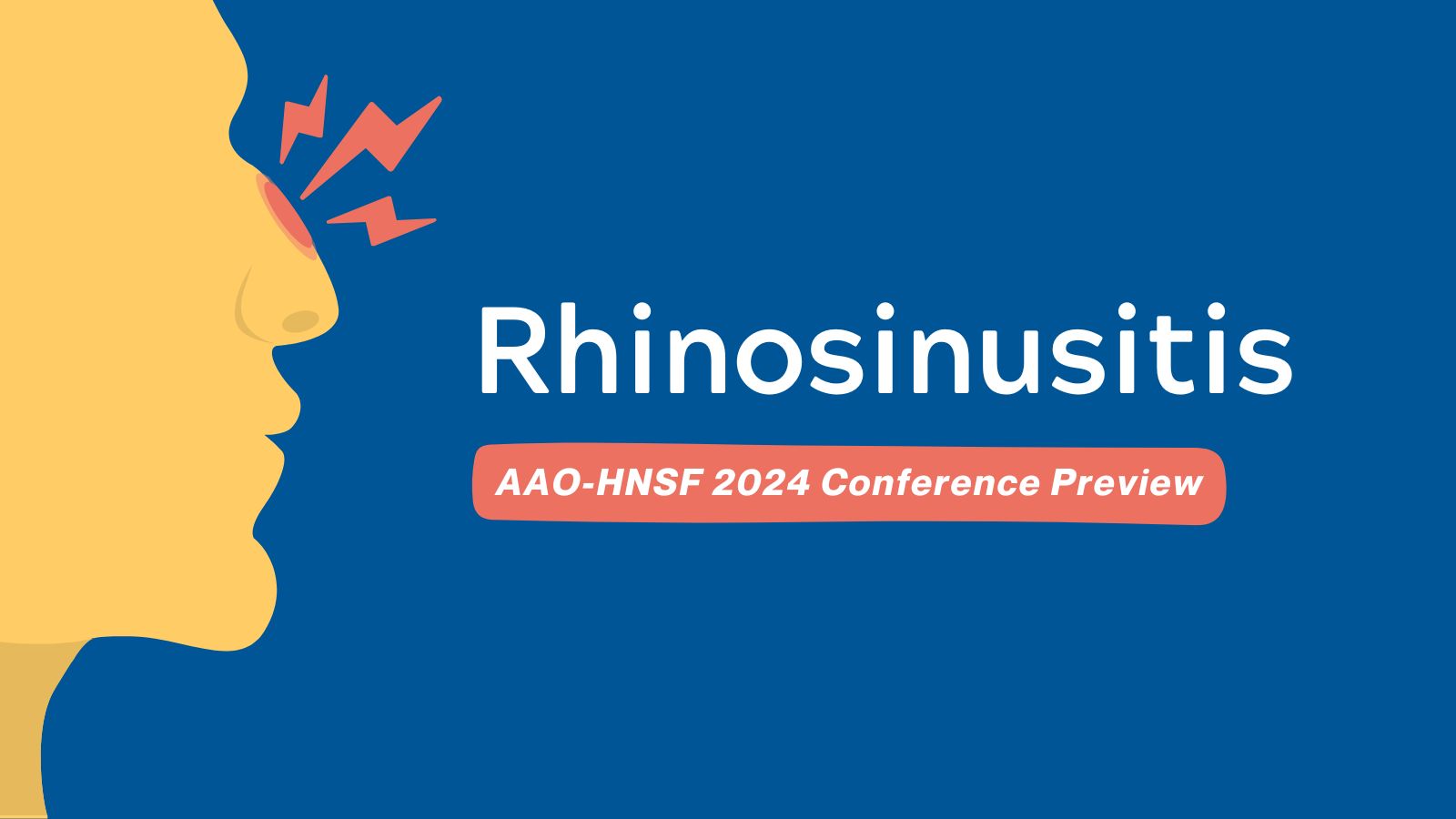 AAO-HNSF 2024 Annual Meeting - Conference Preview on Rhinosinusitis featured image