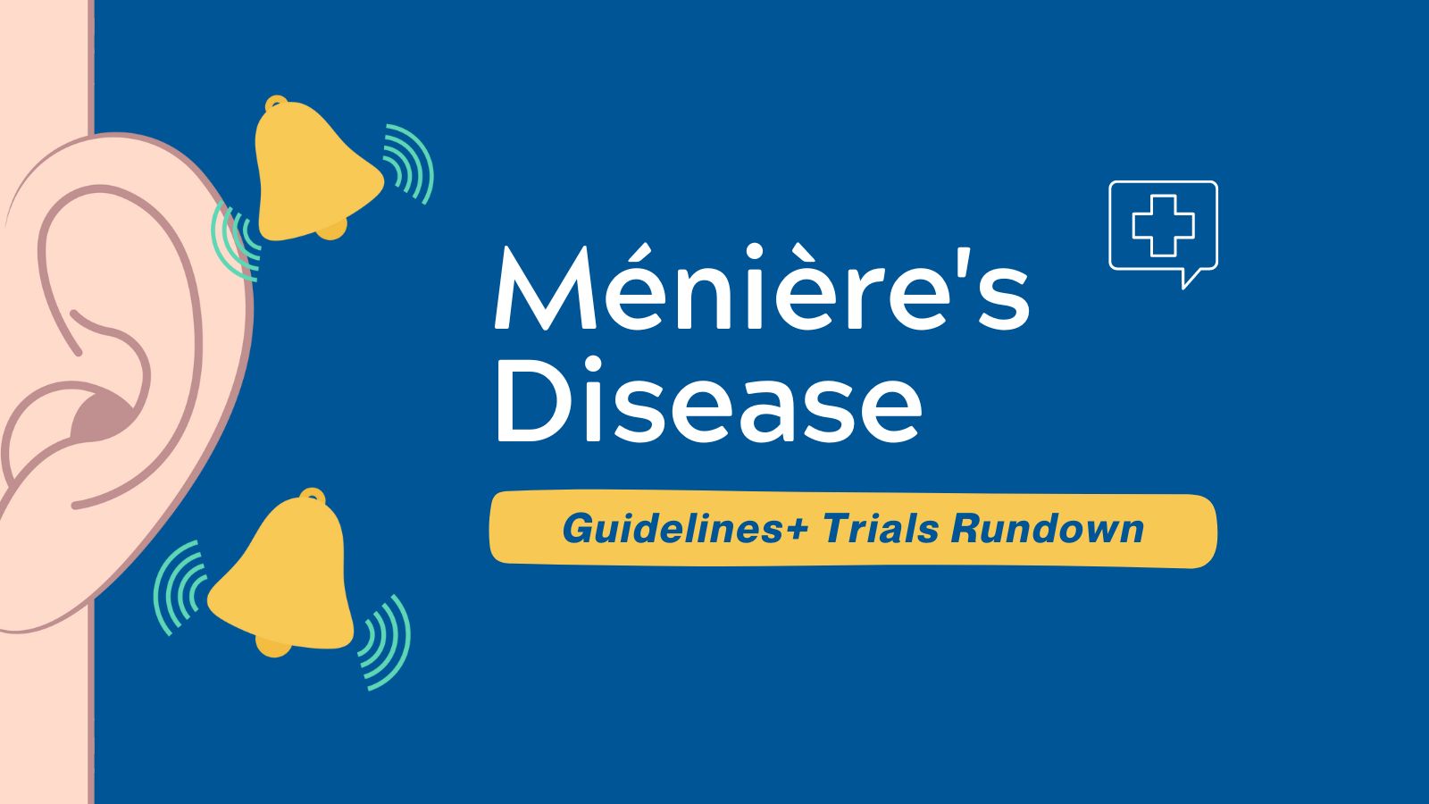 Clinical Studies for Ménière's Disease - Guidelines+ Trials Rundown post image