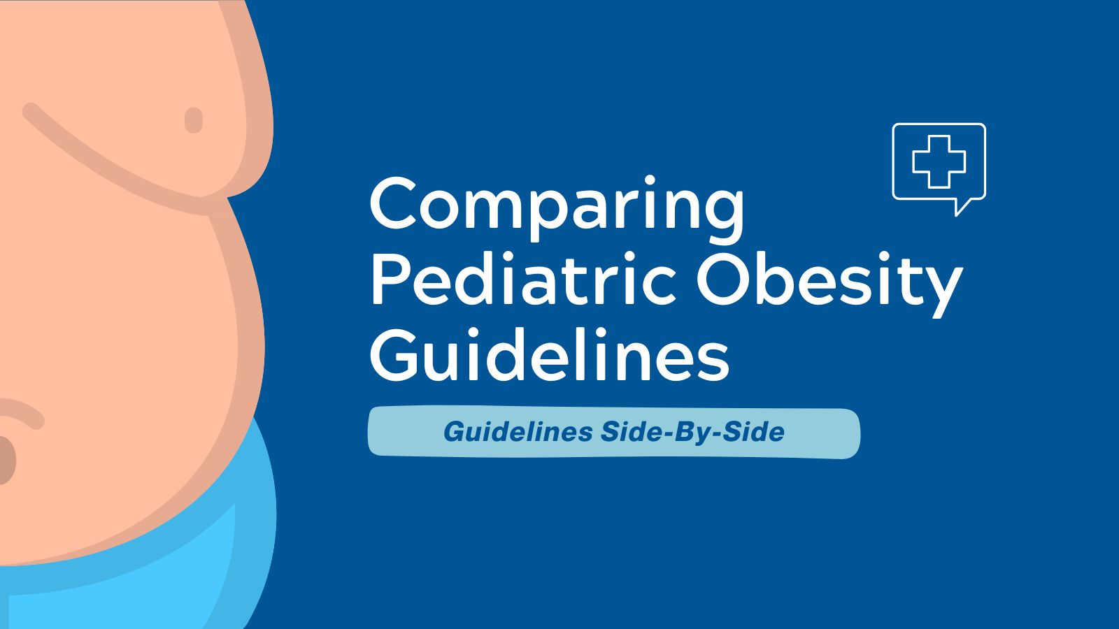 Comparing Pediatric Obesity Guidelines - Guidelines Side-By-Side (Childhood Obesity Awareness Month) post image