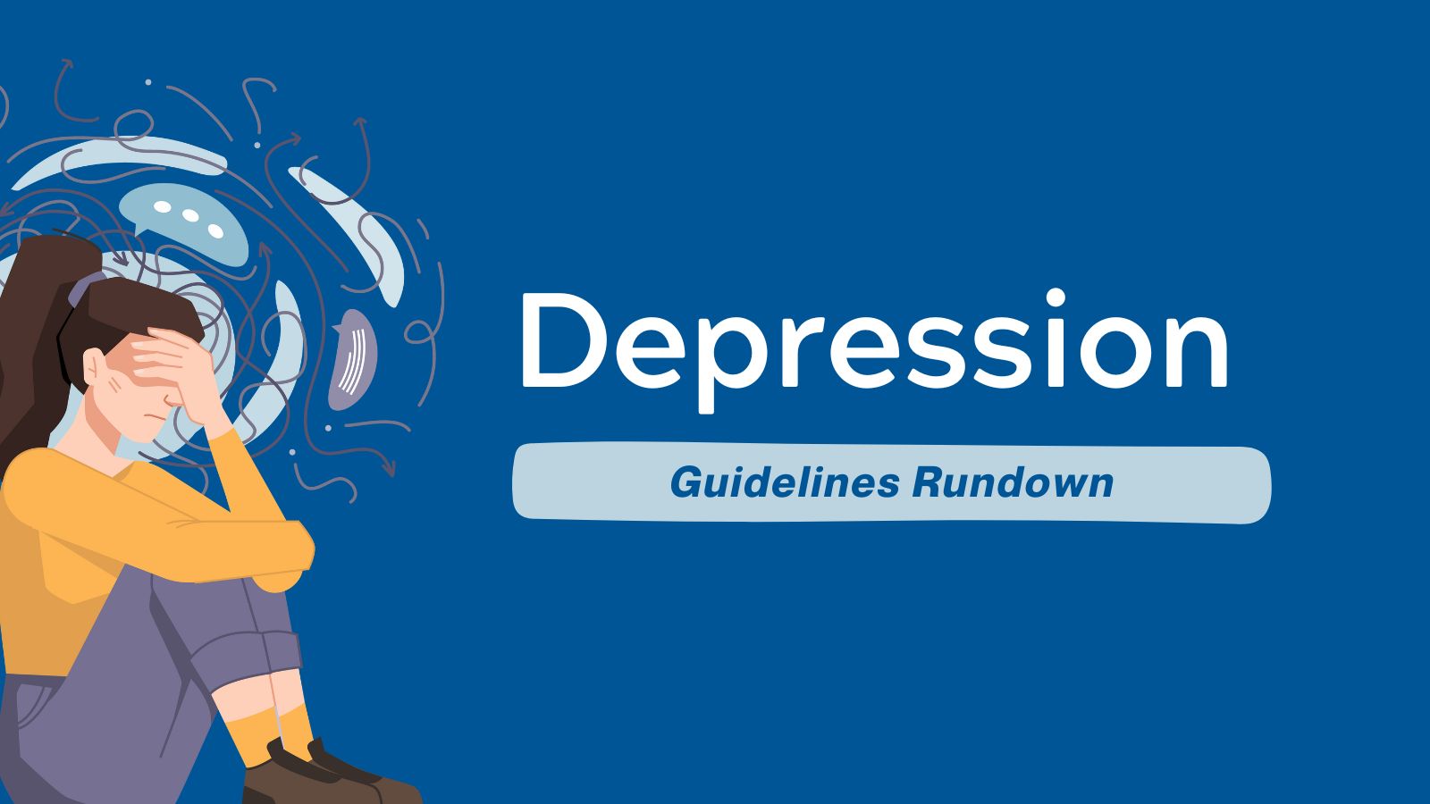 Depression - Guidelines Rundown (National Depression Screening Day) featured image