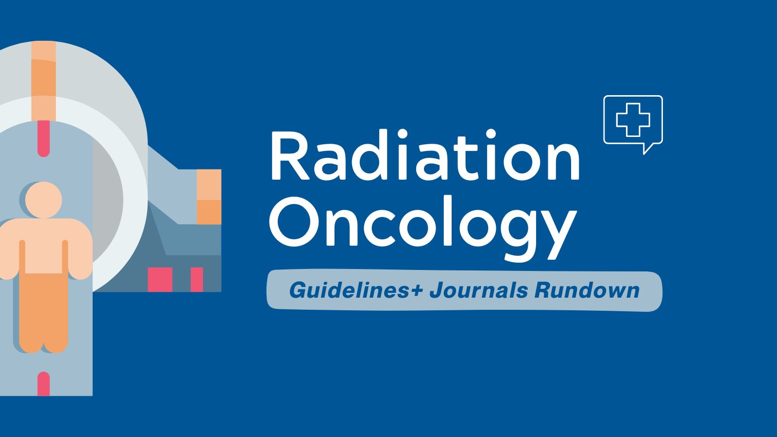 Top Radiation Oncology Articles - Guidelines+ Journals Rundown post image