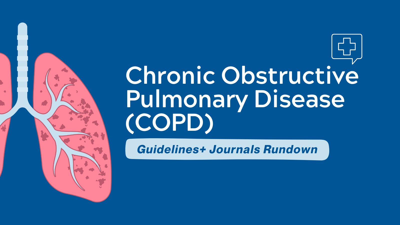 Top Chronic Obstructive Pulmonary Disease (COPD) Articles - Guidelines+ Journals Rundown post image