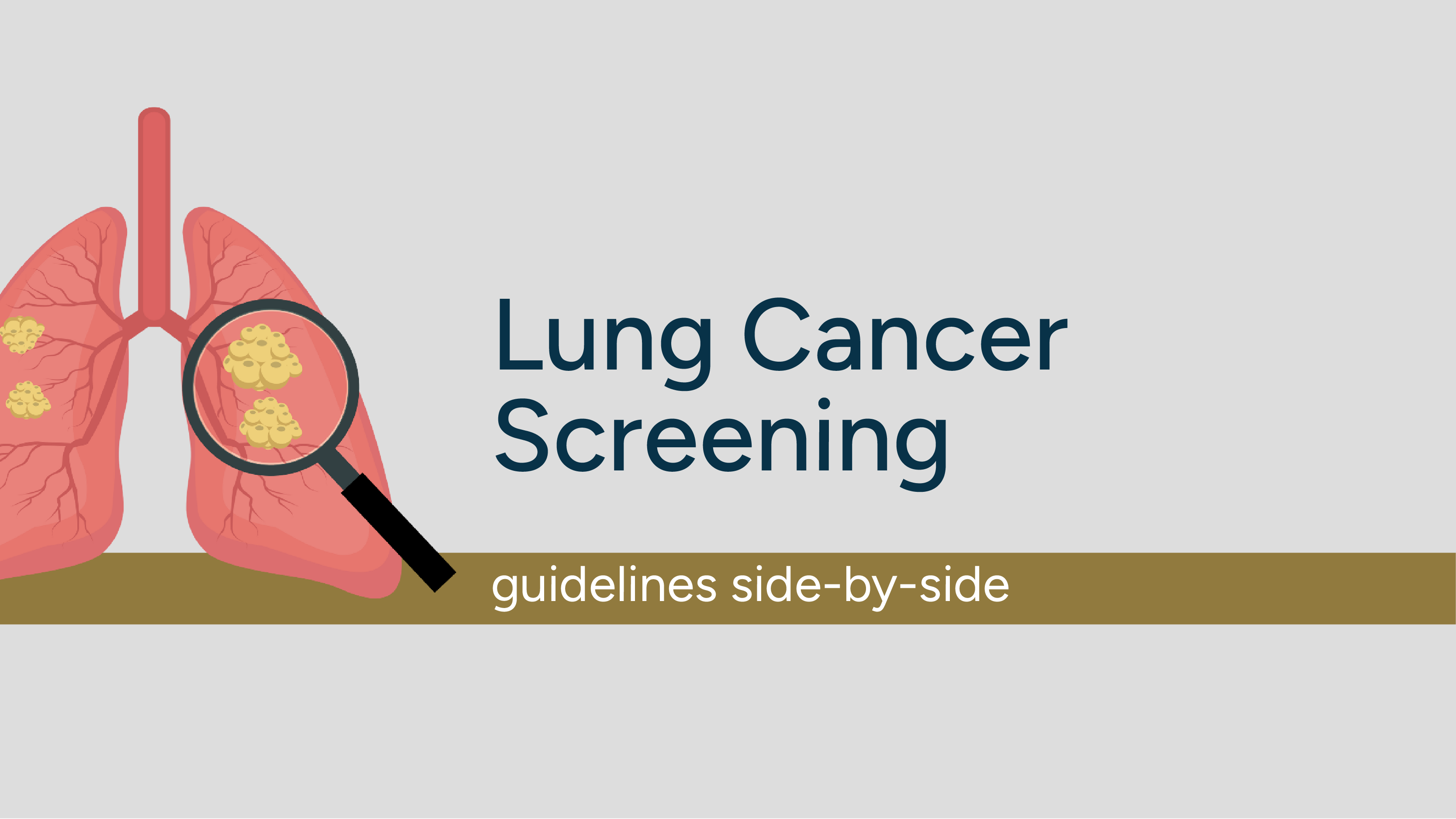 Comparing Lung Cancer Screening Guidelines - Guidelines Side-By-Side featured image