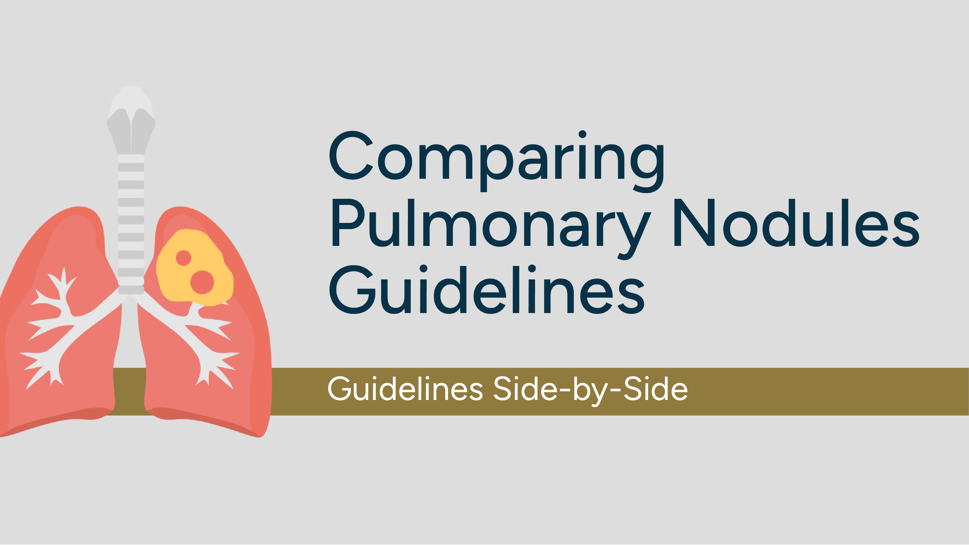 Comparing Pulmonary Nodules Guidelines - Guidelines Side-By-Side featured image