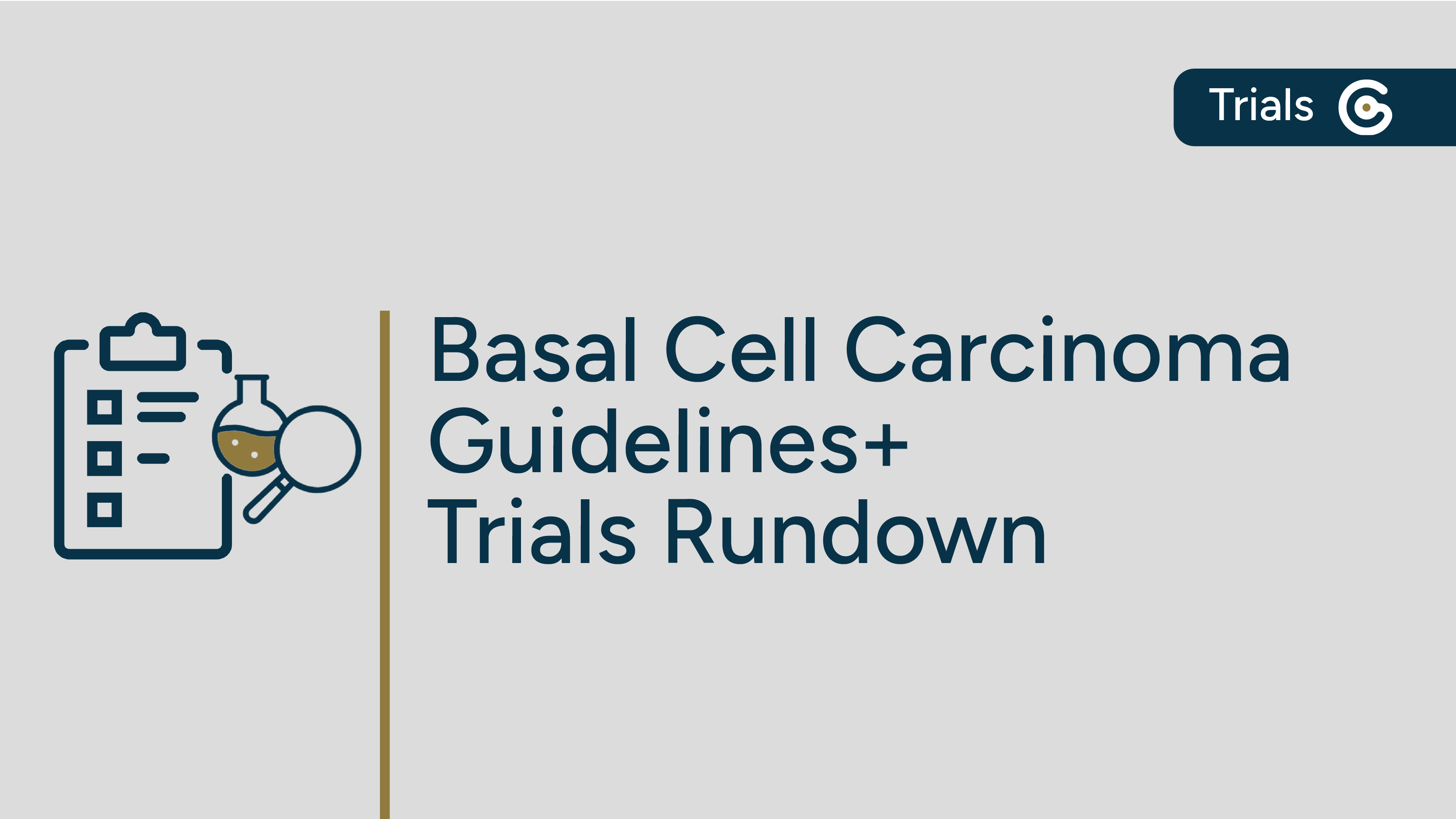 Basal Cell Carcinoma Guidelines+ Trials Rundown featured image
