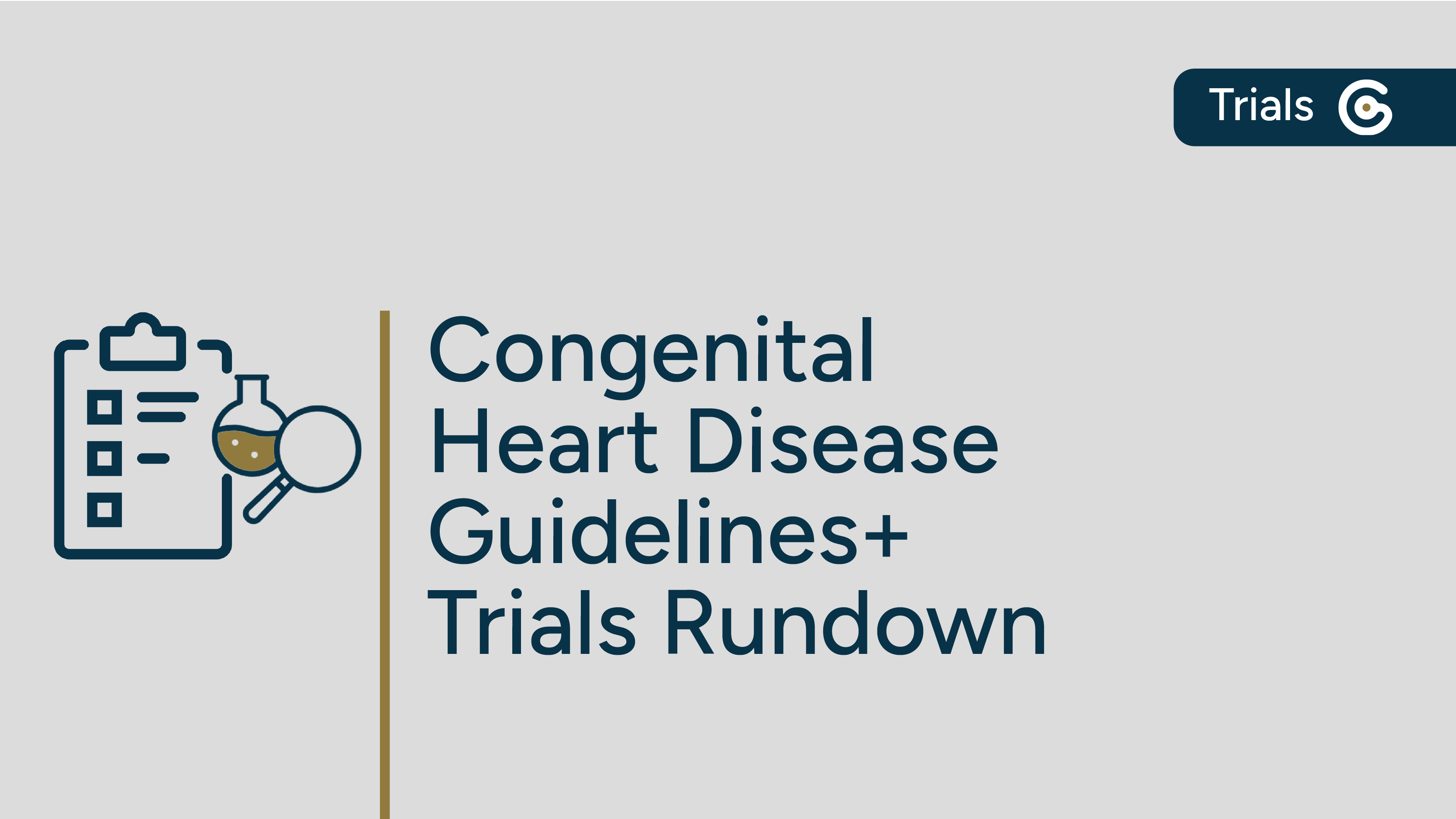 Congenital Heart Disease - Guidelines+ Trials Rundown post image