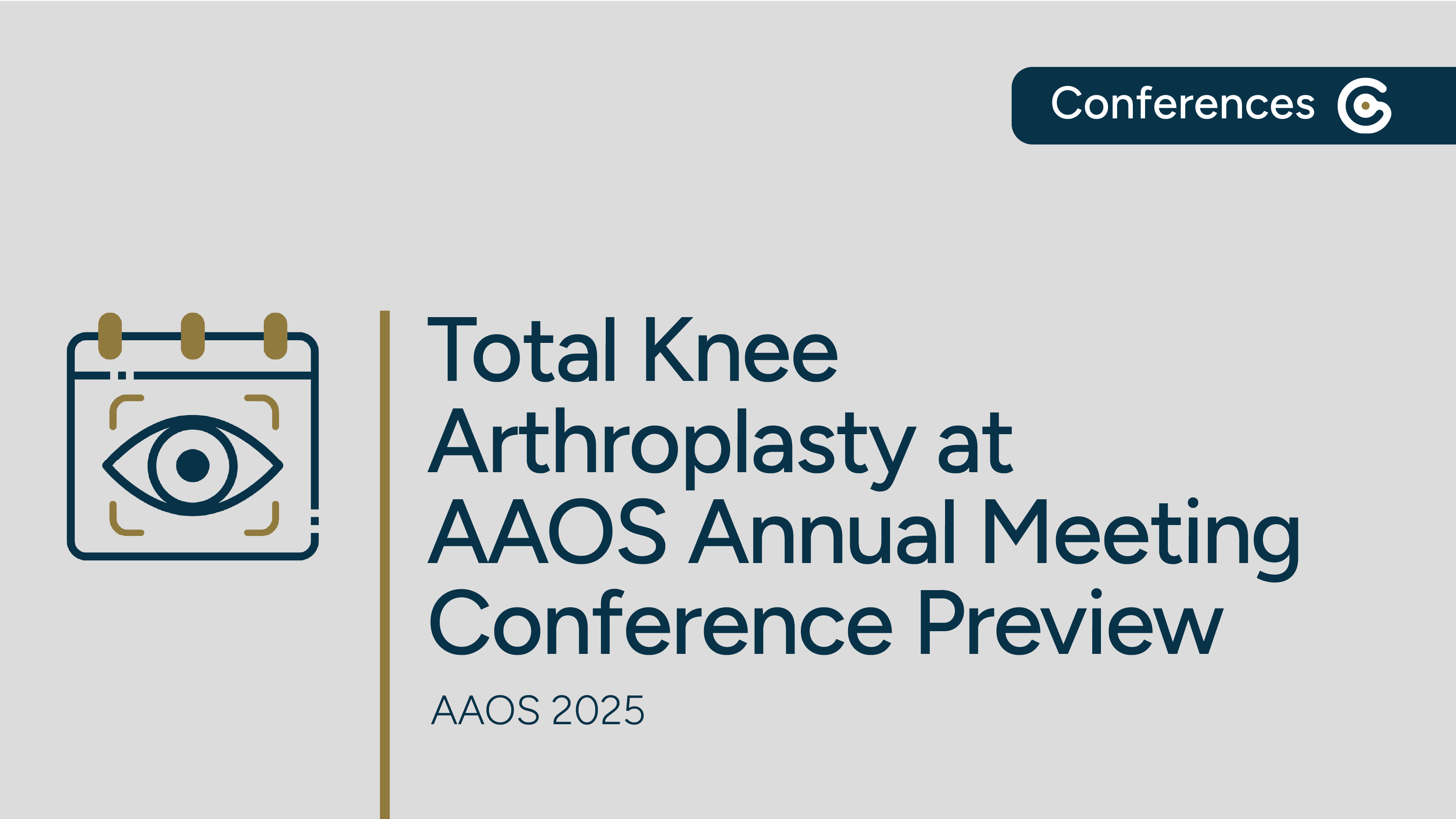 AAOS 2025 Annual Meeting - Conference Preview on Total Knee Arthroplasty featured image