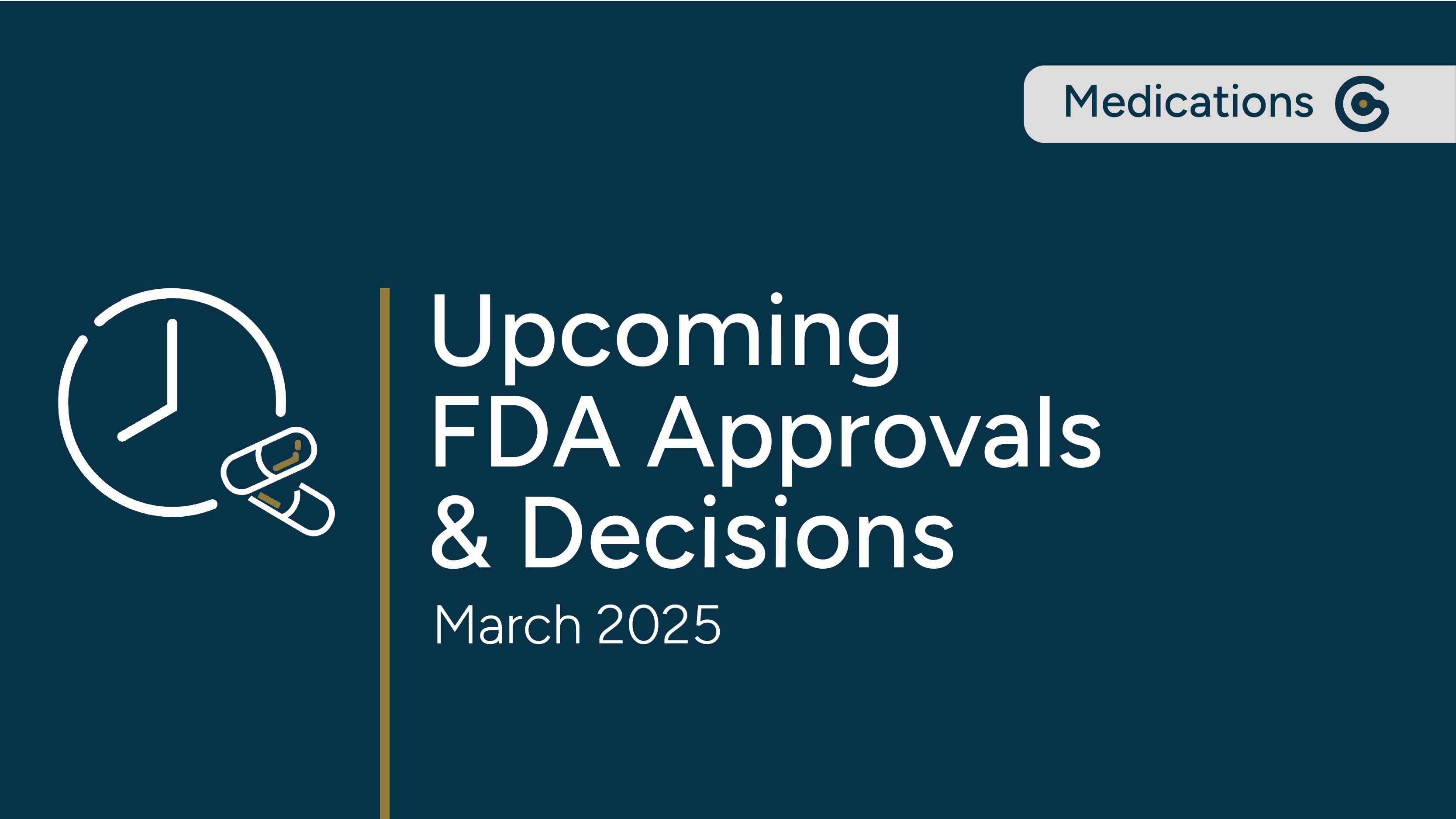Upcoming FDA Approvals & Decisions - March 2025 featured image