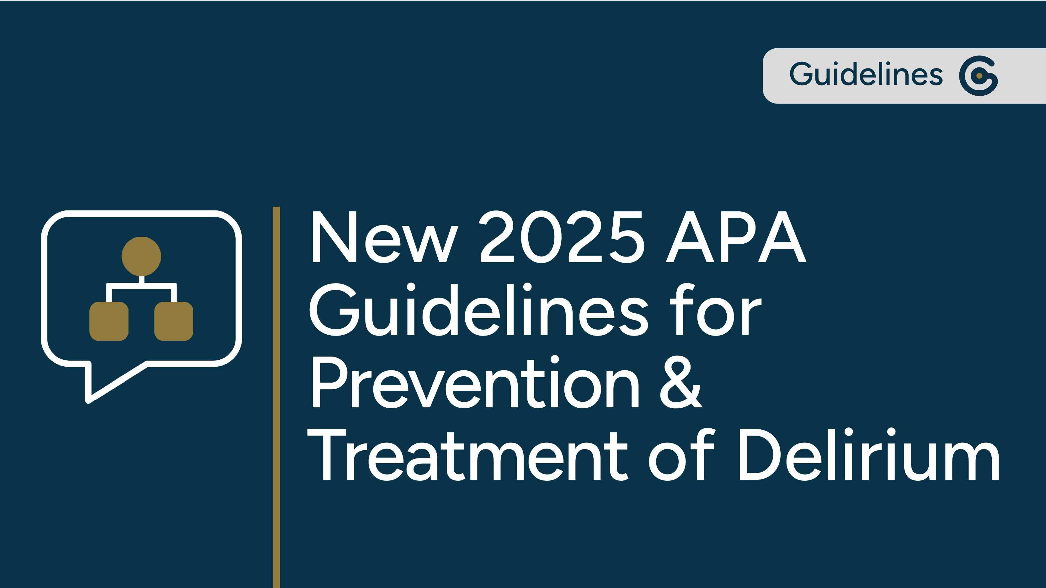 New 2025 APA Guidelines for Prevention and Treatment of Delirium Now Available featured image