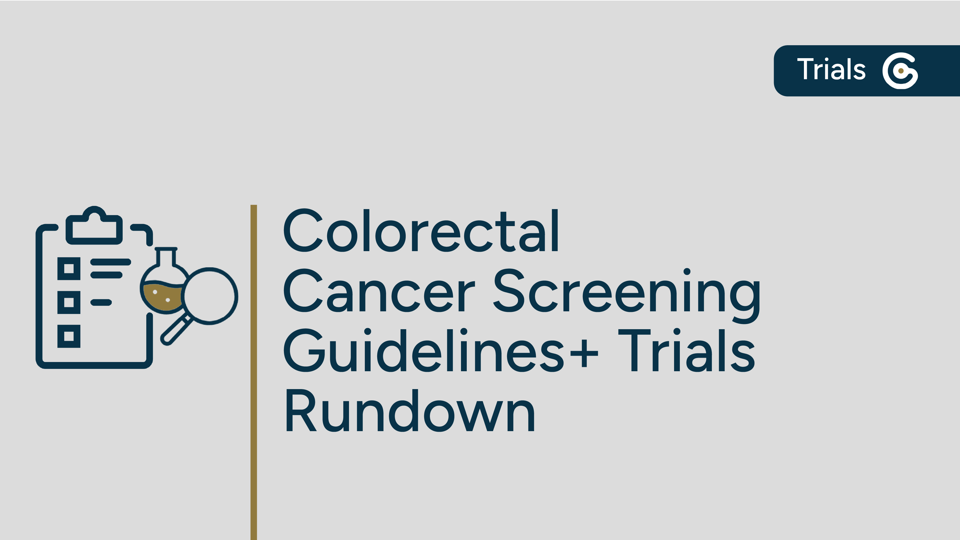 Colorectal Cancer Screening Guidelines+ Trials Rundown post image
