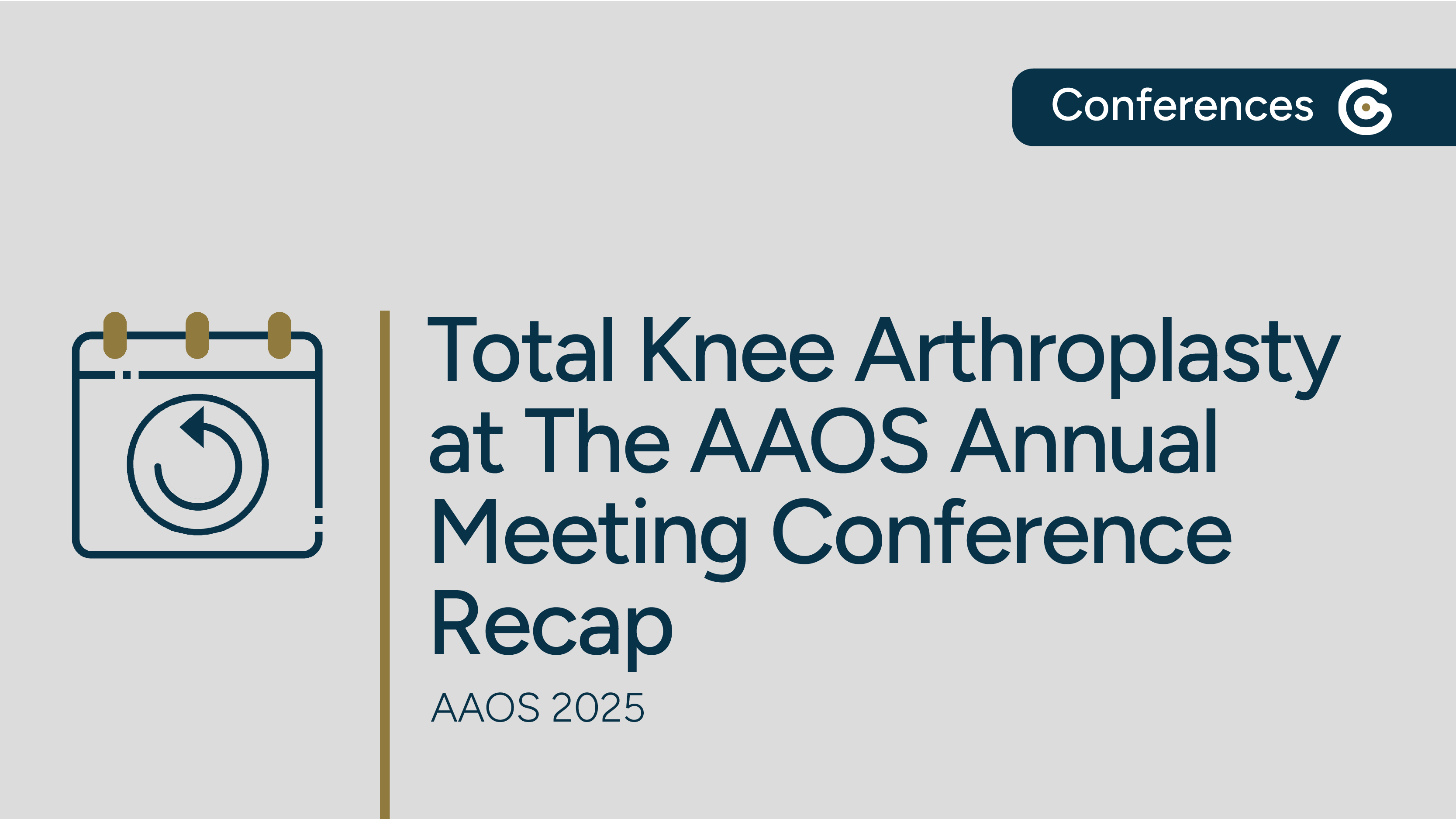 AAOS 2025 Annual Meeting - Conference Recap on Total Knee Arthroplasty featured image