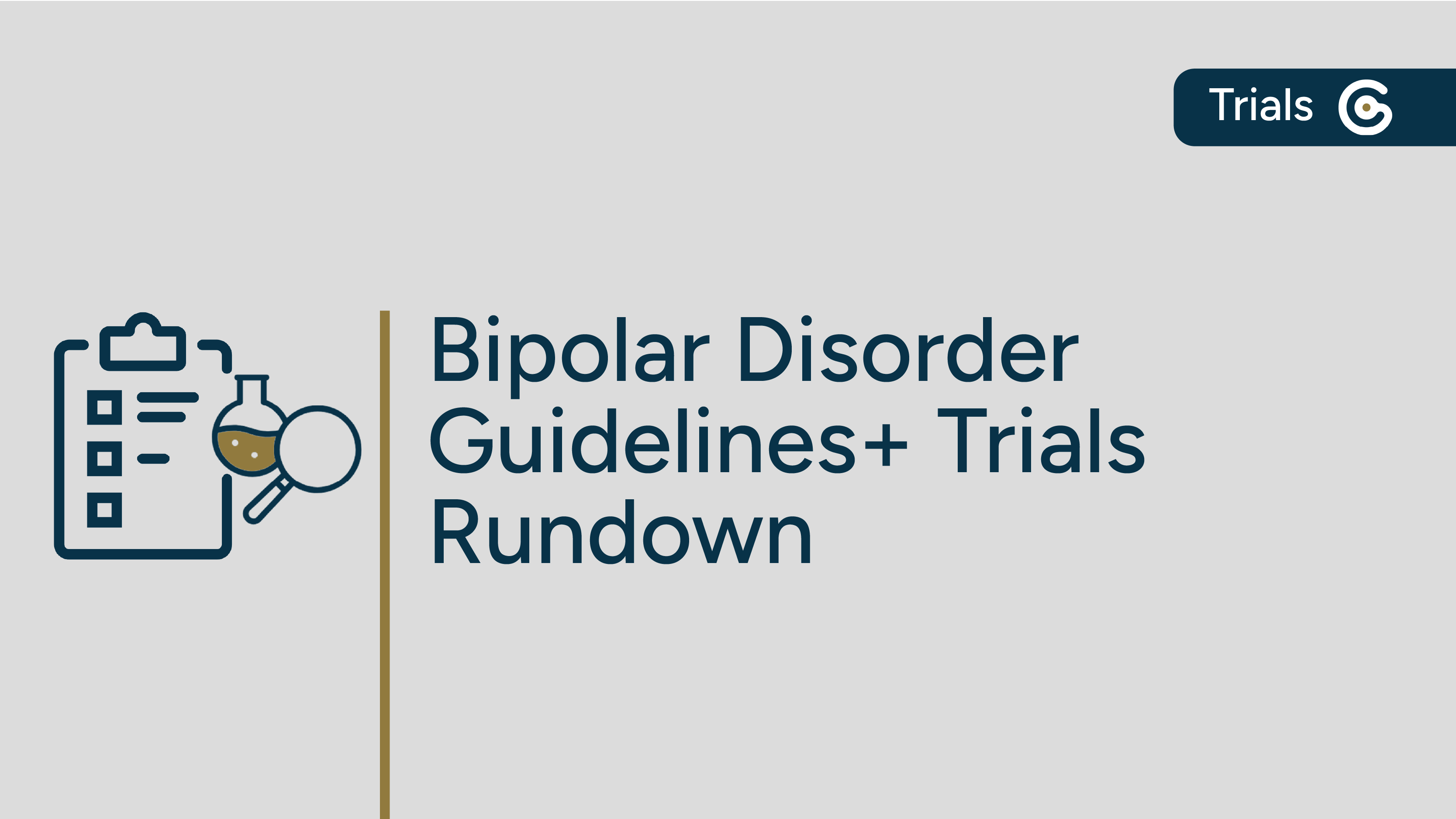 Bipolar Disorder Guidelines+ Trials Rundown featured image