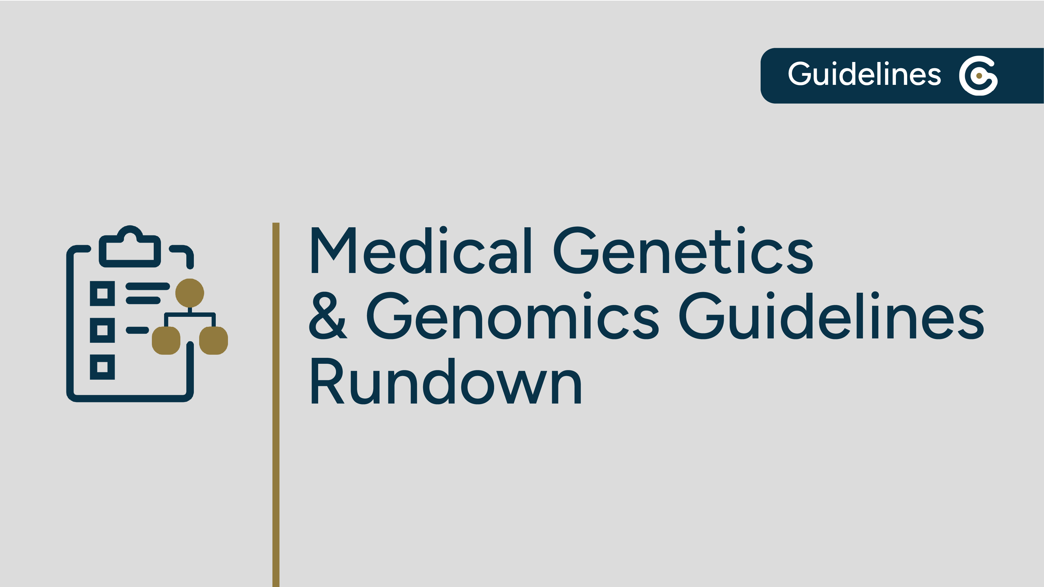 Medical Genetics/Genomics Guidelines Rundown featured image