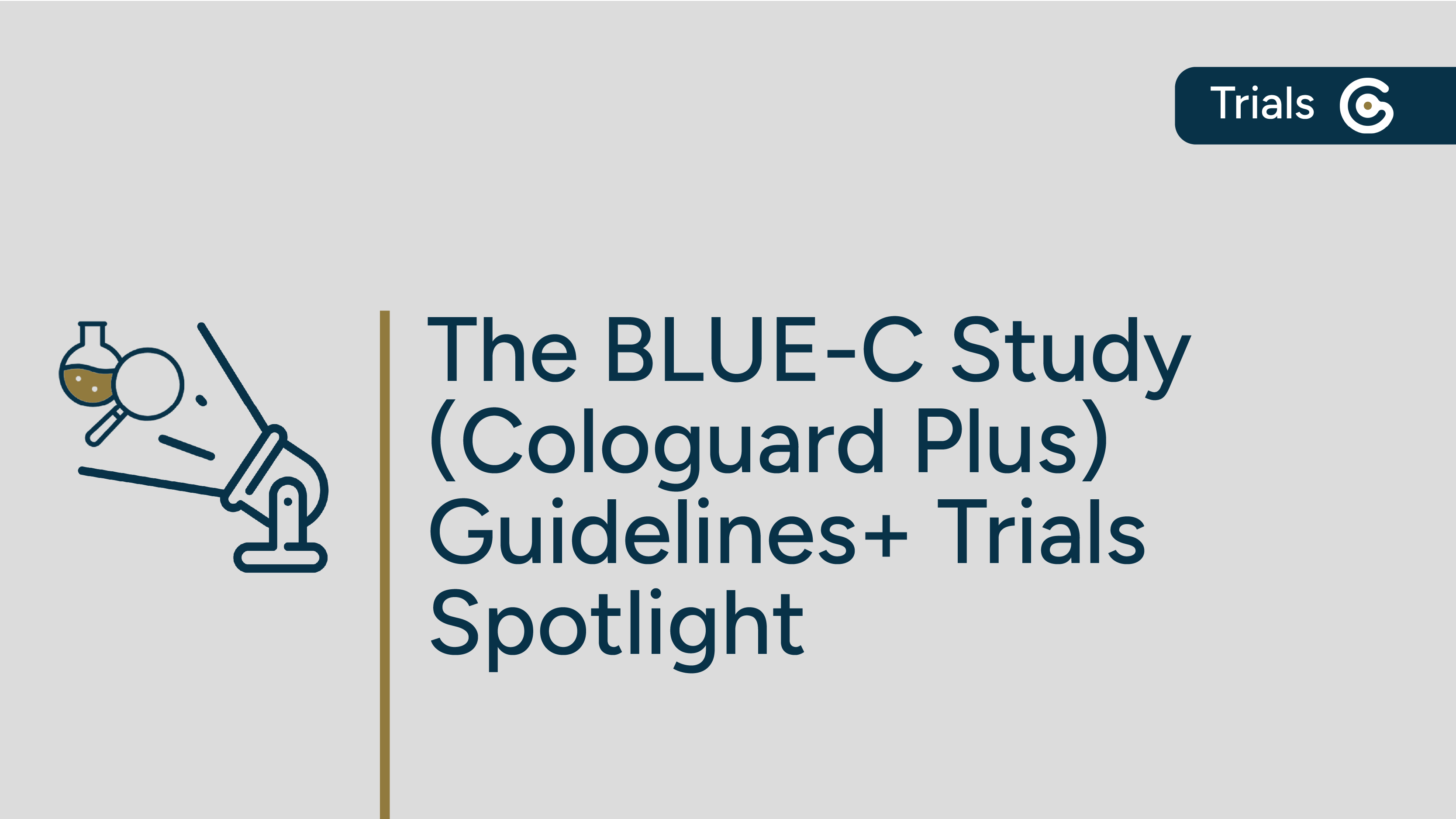 The BLUE-C Study (Cologuard Plus) Guidelines+ Trials Spotlight featured image