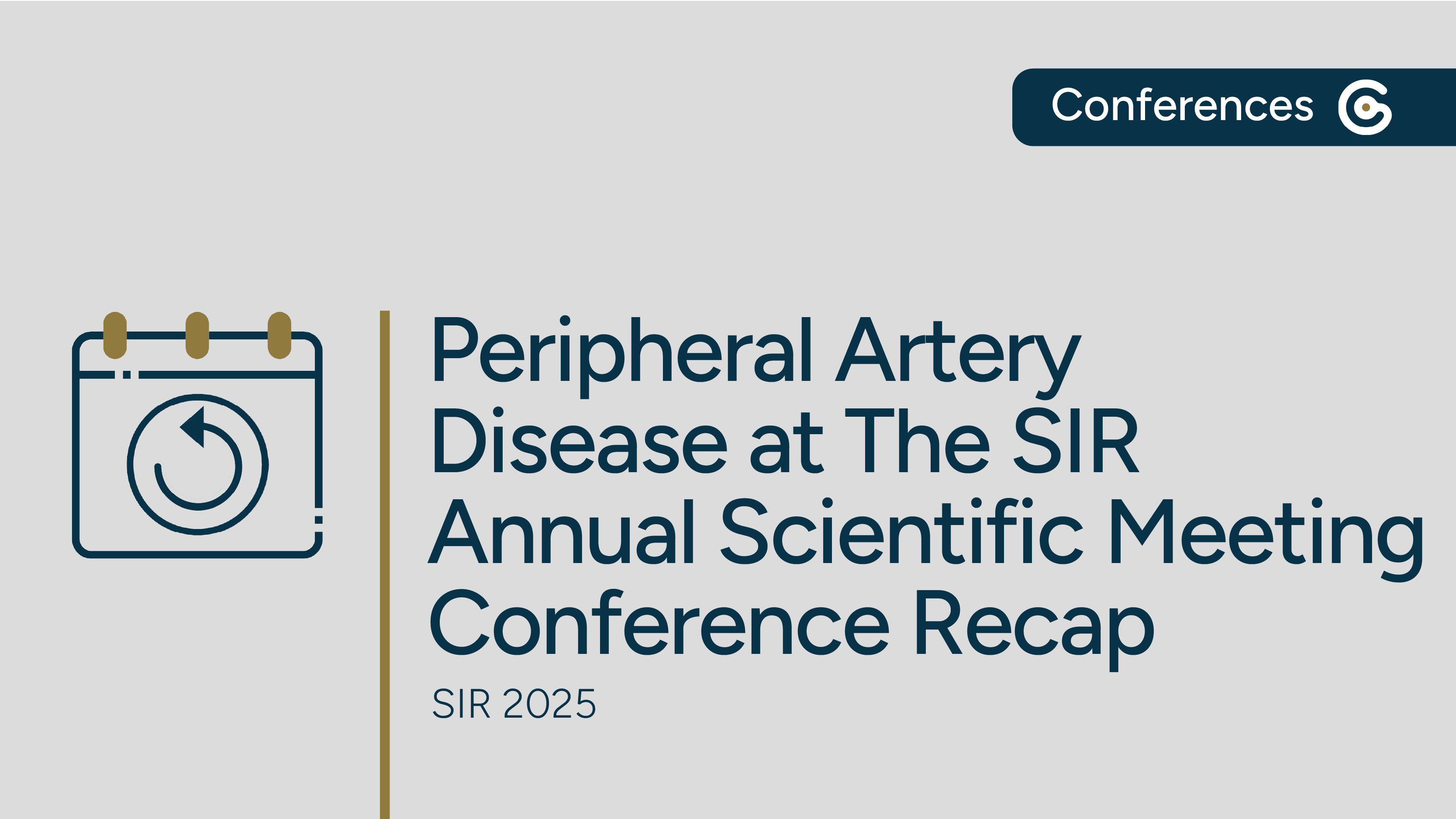 SIR 2025 Annual Scientific Meeting - Conference Recap on Peripheral Artery Disease featured image