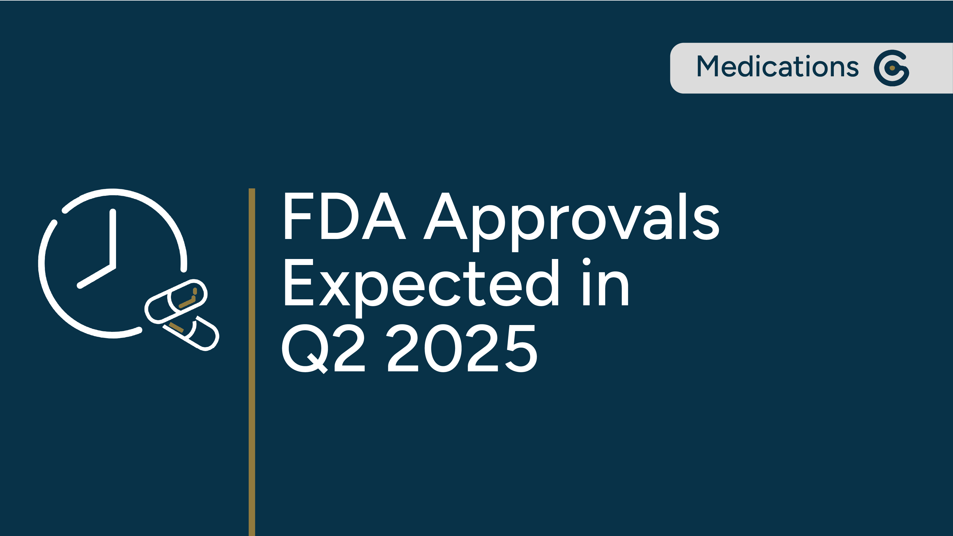 Preview of FDA Approvals Expected in Q2 2025 featured image