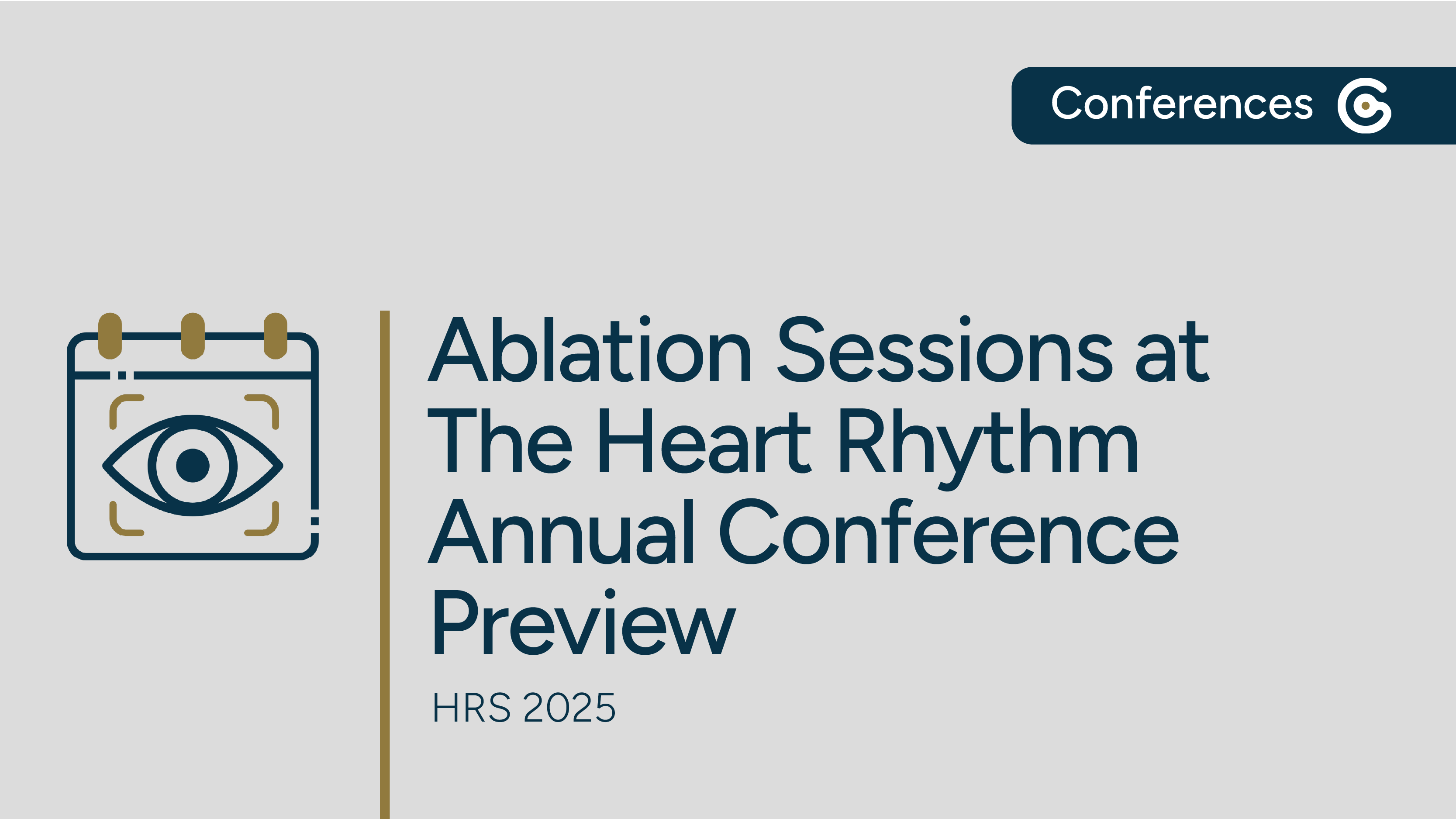 Ablation Sessions at The Heart Rhythm 2025 Conference Preview featured image