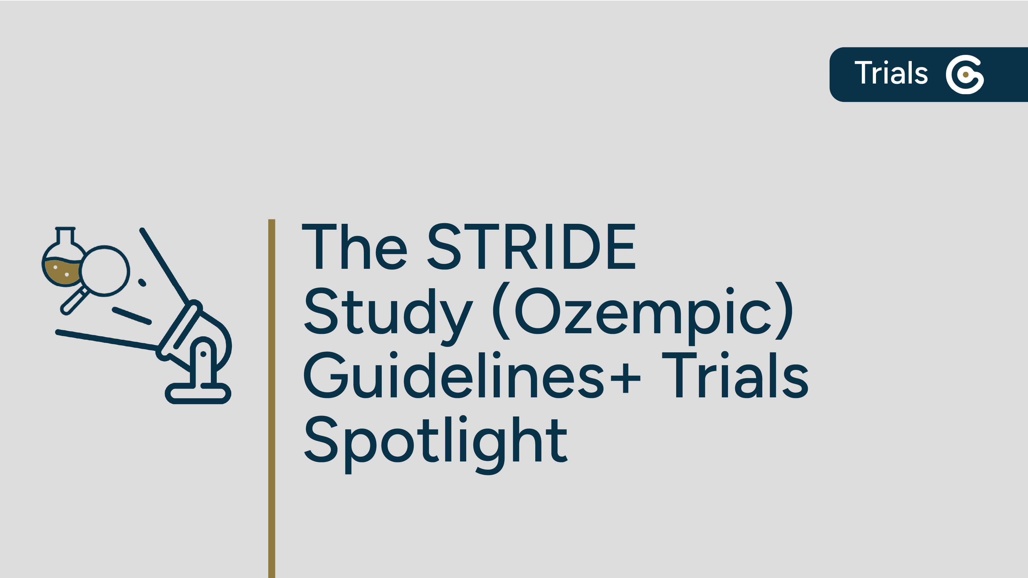 The STRIDE Study (Ozempic) Guidelines+ Trials Spotlight post image
