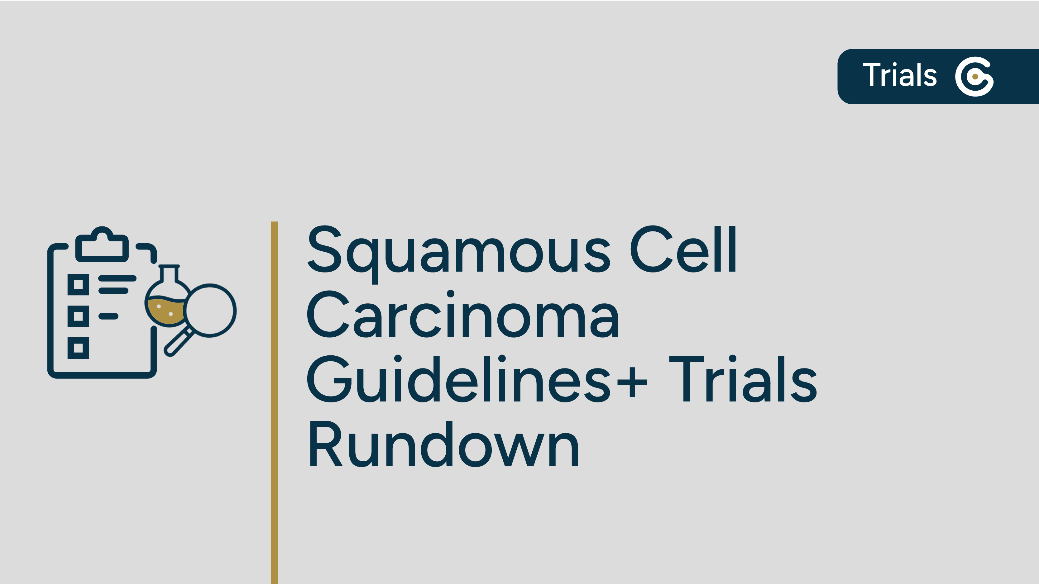 Squamous Cell Carcinoma Guidelines+ Trials Rundown post image