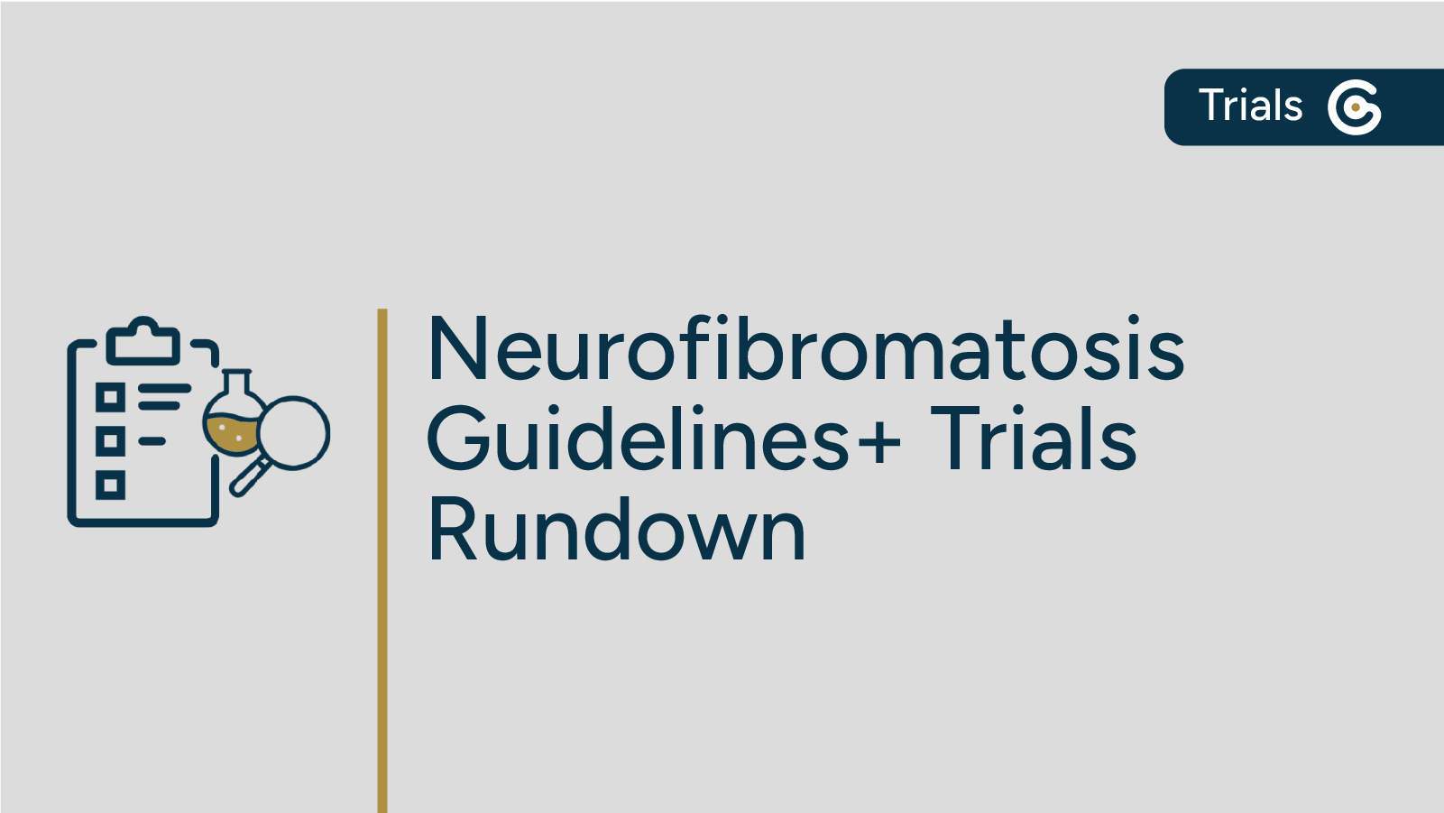 Neurofibromatosis - Guidelines+ Trials Rundown post image