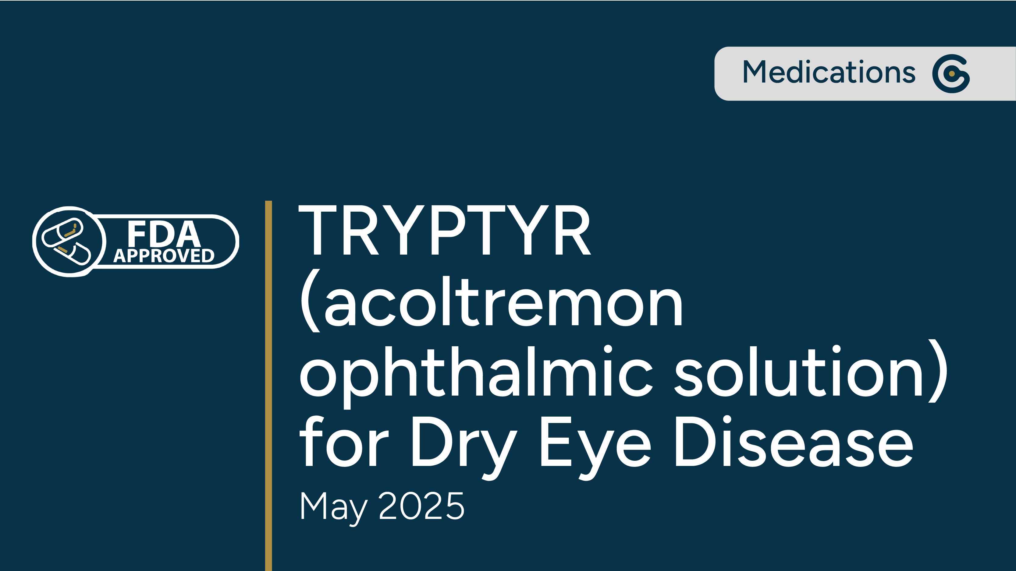 FDA Approved: TRYPTYR (acoltremon ophthalmic solution) for Dry Eye Disease post image