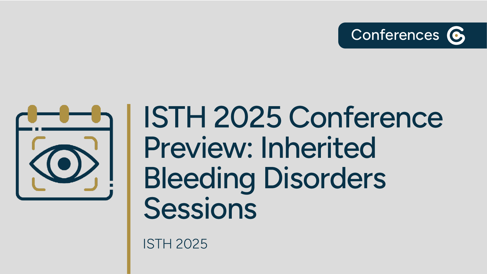 ISTH 2025 Annual Conference Preview – Inherited Bleeding Disorder Sessions featured image