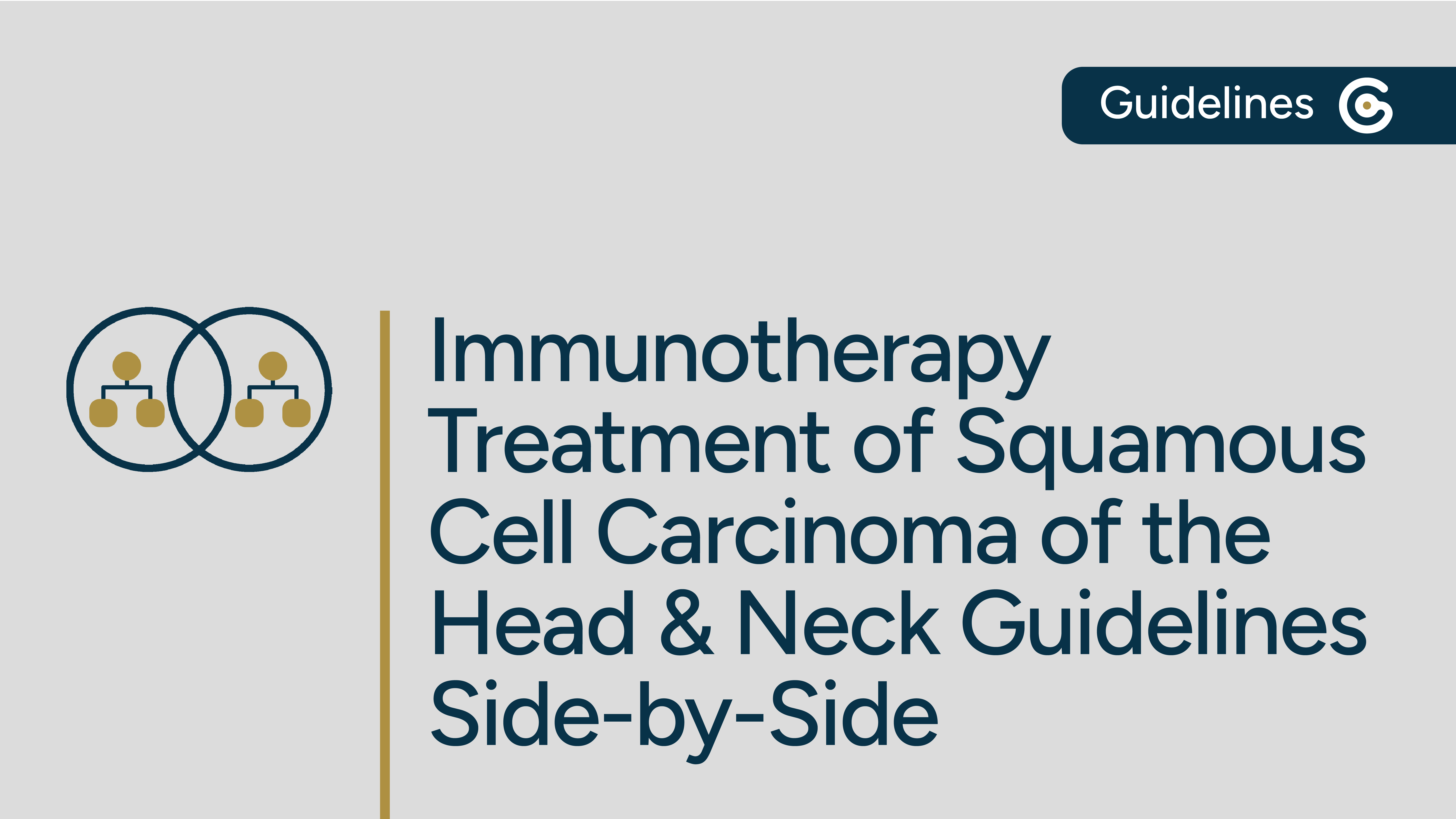 Immunotherapy Treatment of Squamous Cell Carcinoma of the Head and Neck Guidelines Side-by-Side featured image
