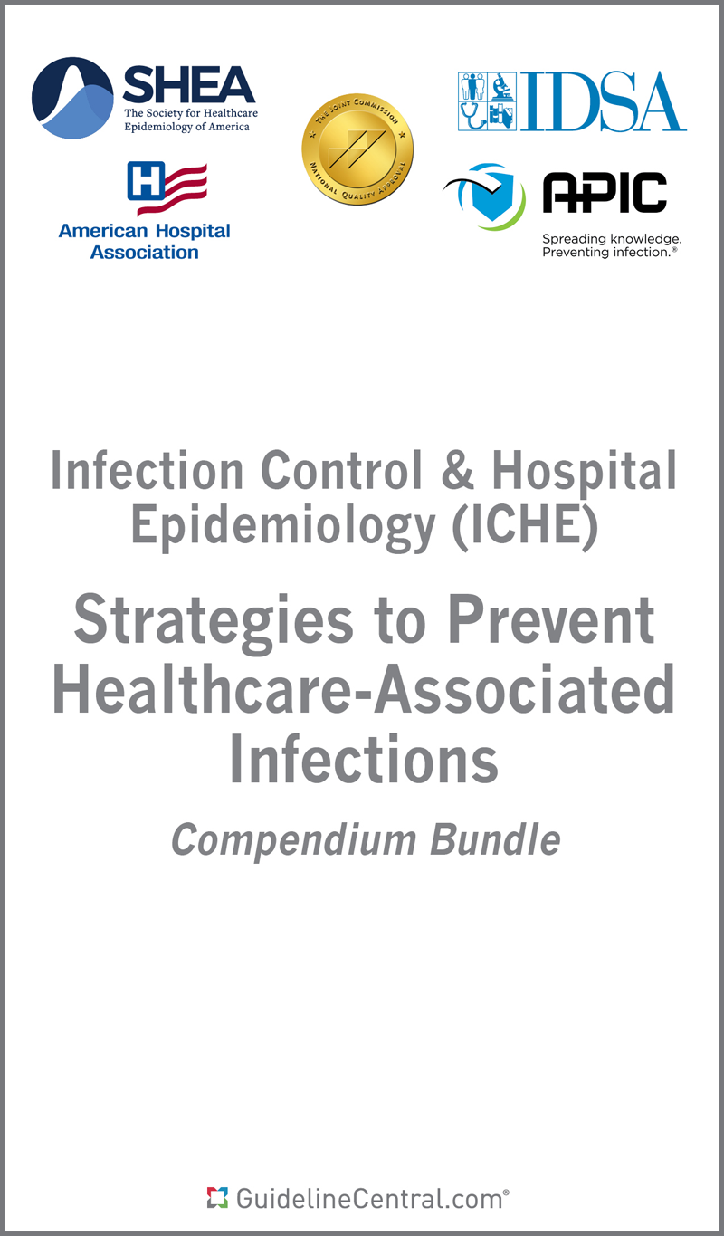 SHEA Compendium Bundle: Strategies to Prevent Healthcare-Associated Infections