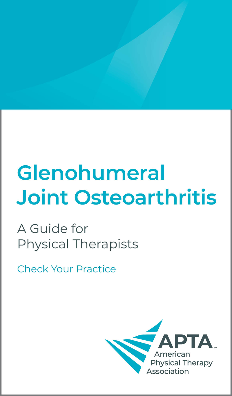 Glenohumeral Joint Osteoarthritis — A Guide for Physical Therapists