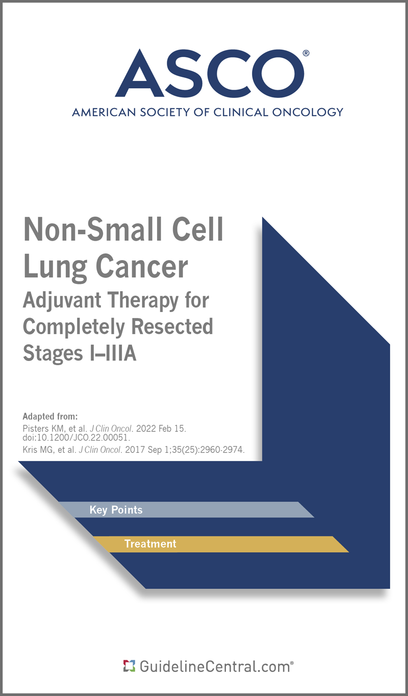 Non-Small Cell Lung Cancer — Adjuvant Therapy for Completely Resected Stages I-IIIA