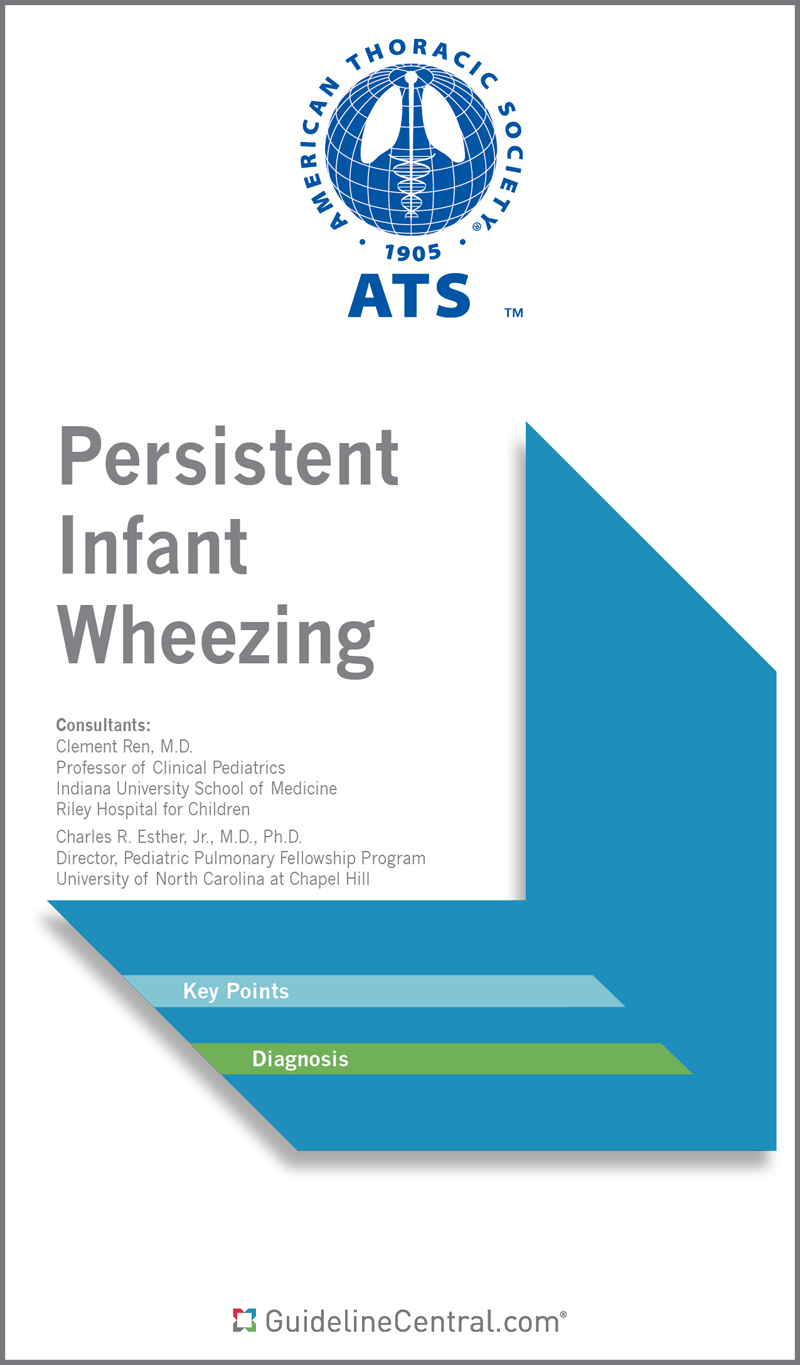 Diagnostic Evaluation of Infants with Recurrent or Persistent Wheezing