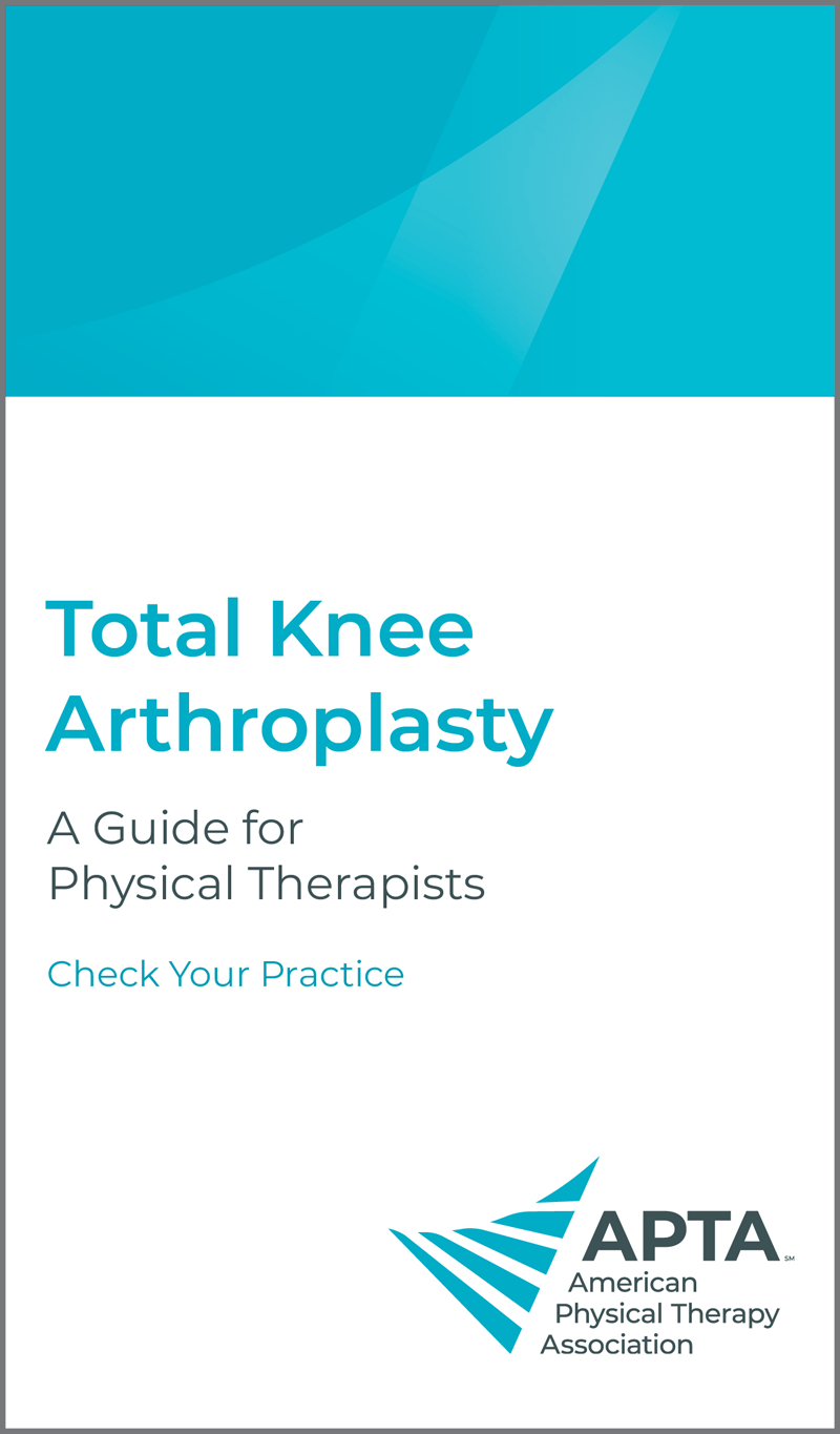 Total Knee Arthroplasty Physical Therapist Guide