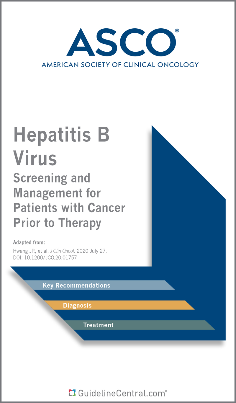 Hepatitis B Virus Screening and Management for Patients with Cancer Prior to Therapy