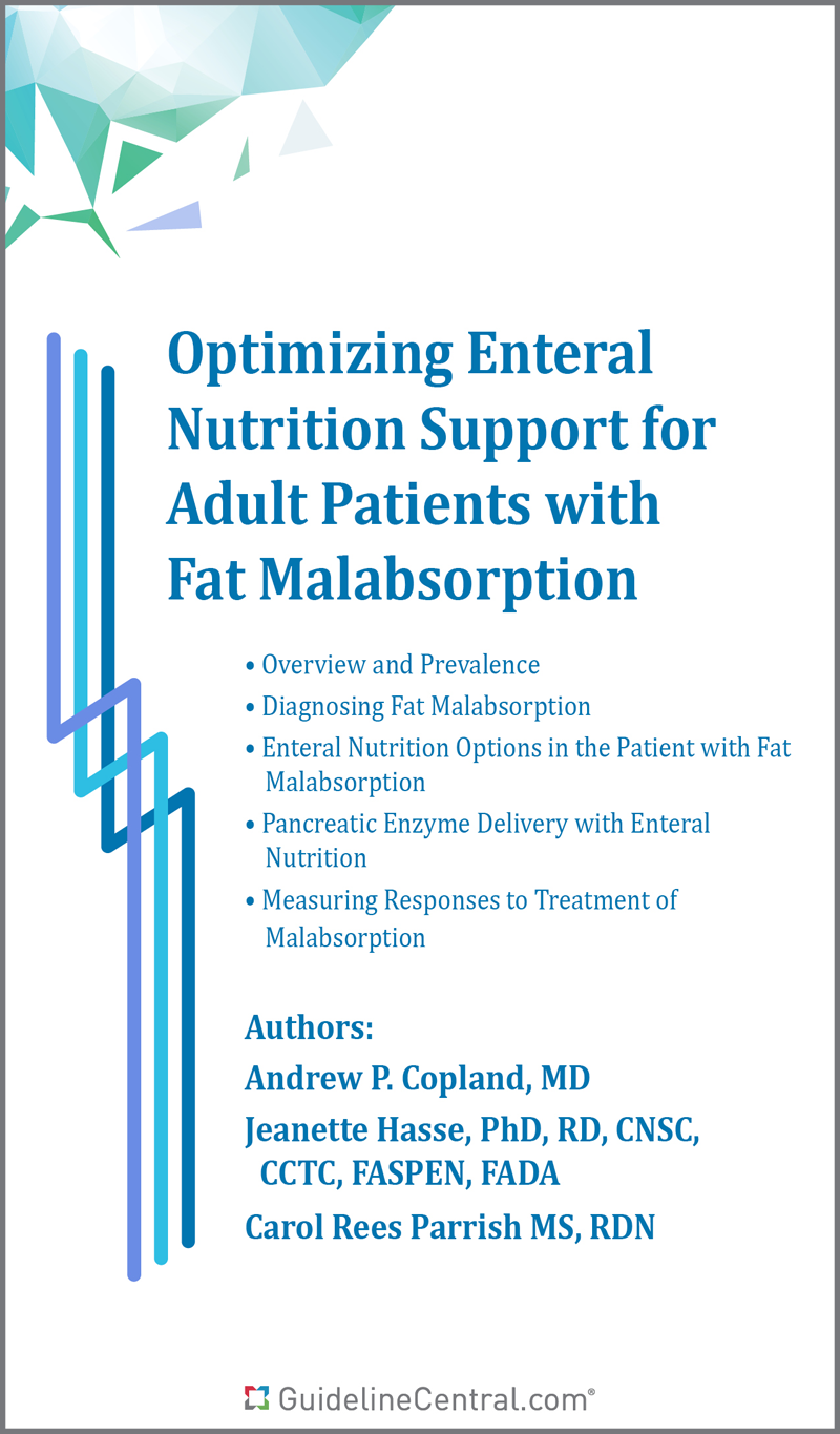 Optimizing Enteral Nutrition Support for Adult Patients with Fat Malabsorption