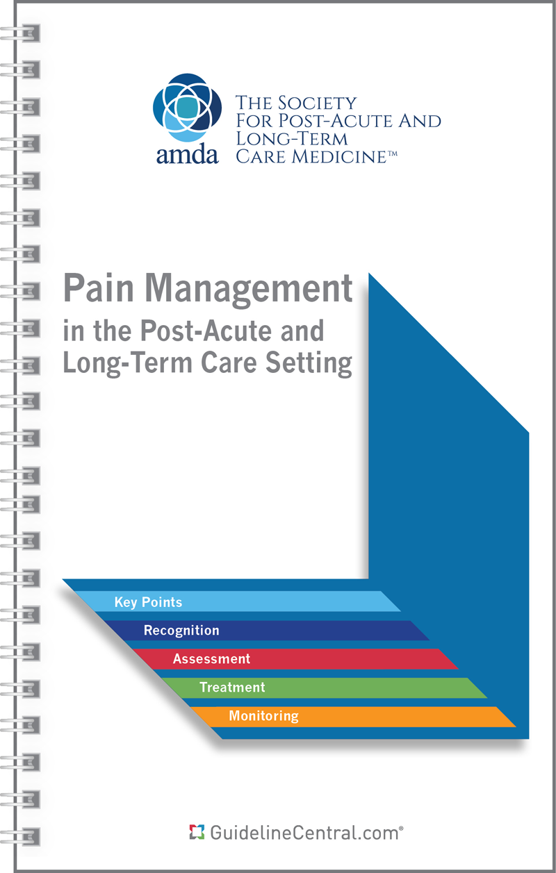 Pain Management In The Post-Acute And Long-Term Care Setting