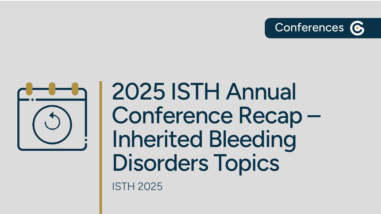 ISTH 2025 Annual Meeting Recap – Inherited Bleeding Disorder Highlights featured image