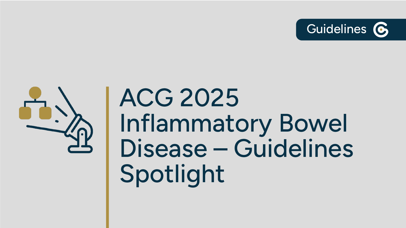 2025 ACG Inflammatory Bowel Disease Guidelines Update – 12 Updated Recommendations featured image