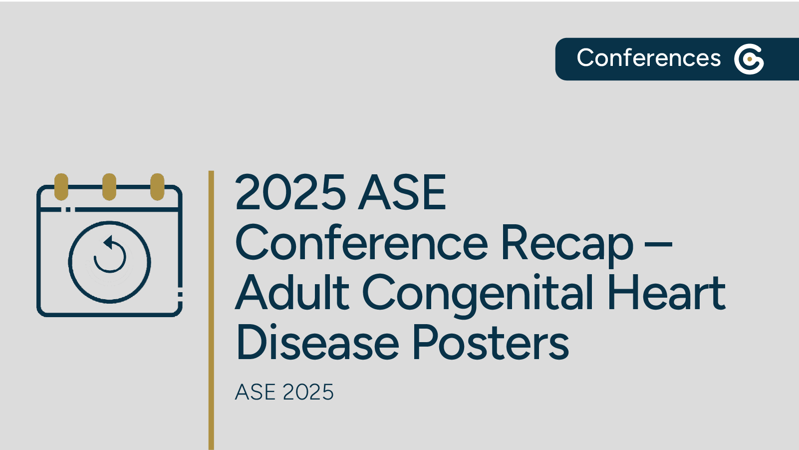 ASE 2025 Annual Conference Recap – Adult Congenital Heart Disease ...