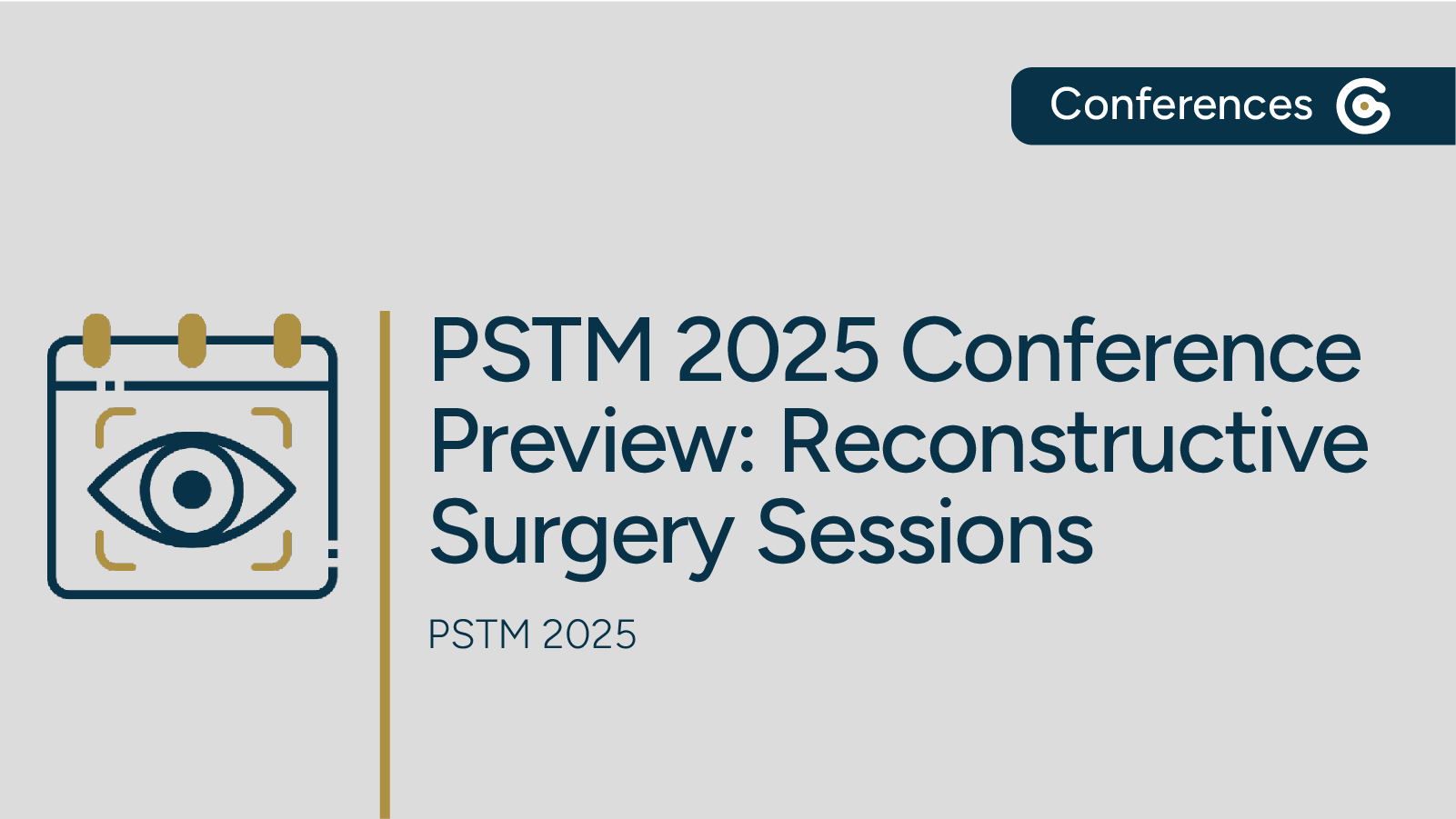 PSTM 2025 Conference Preview for Reconstructive Surgery Sessions featured image